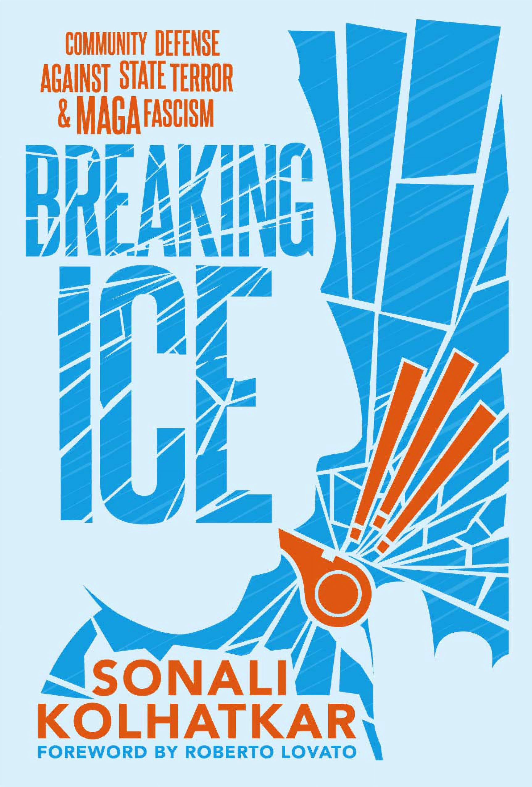 Breaking ICE: Community Defense Against State Terror and Maga Fascism