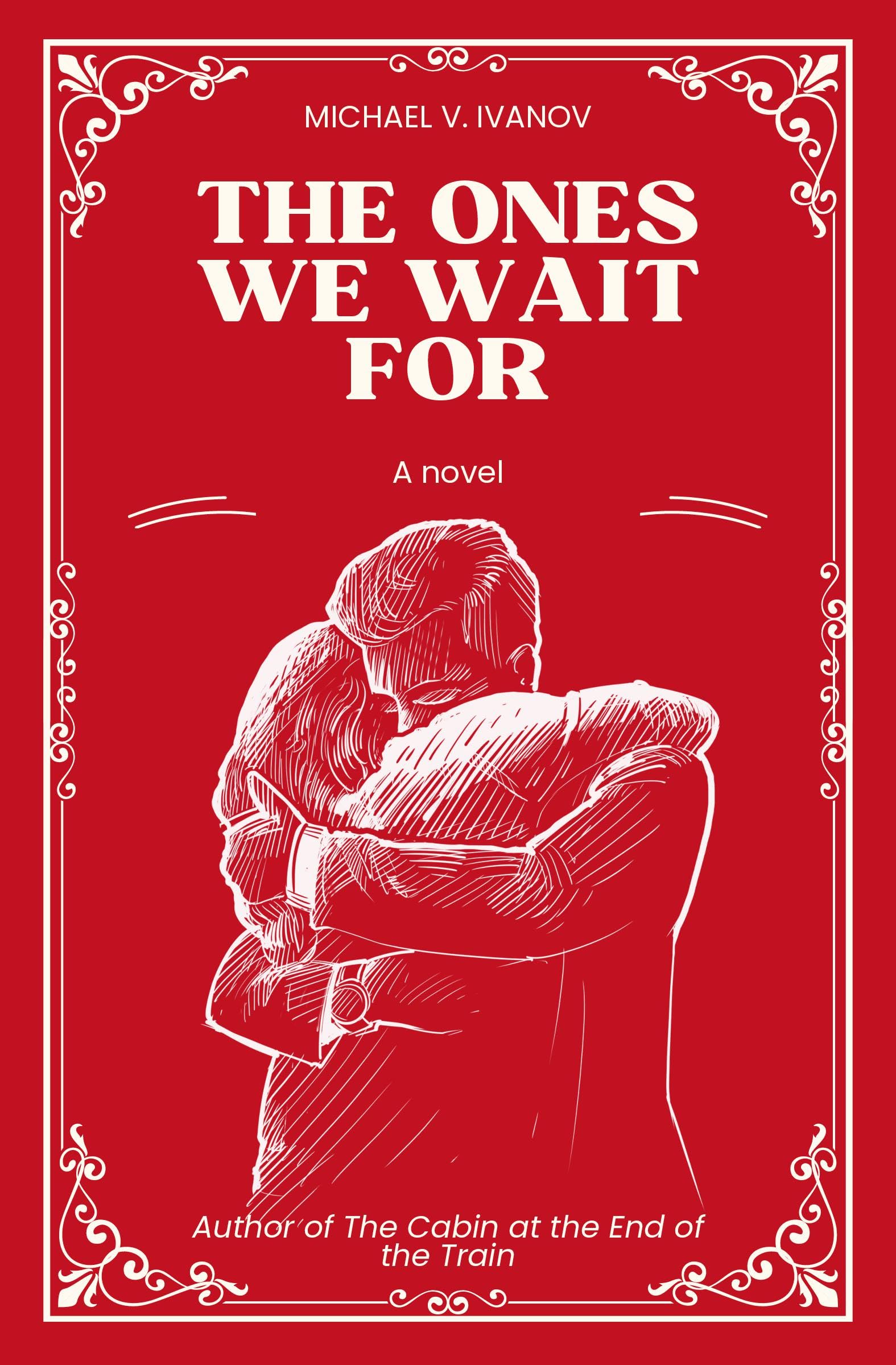 The Ones We Wait For: A Novel