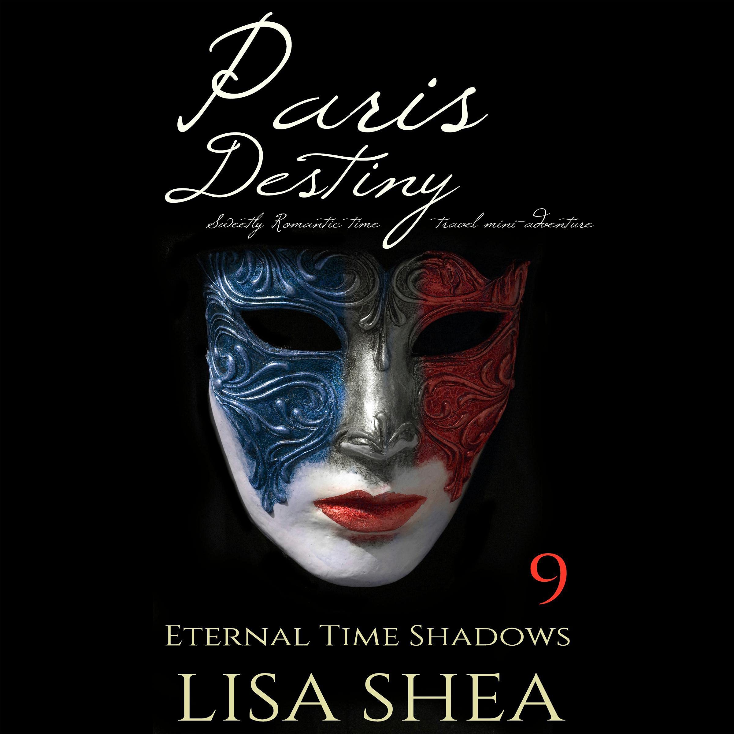 Cover art for Paris Destiny: Sweetly Romantic Time Travel Mini-Adventures