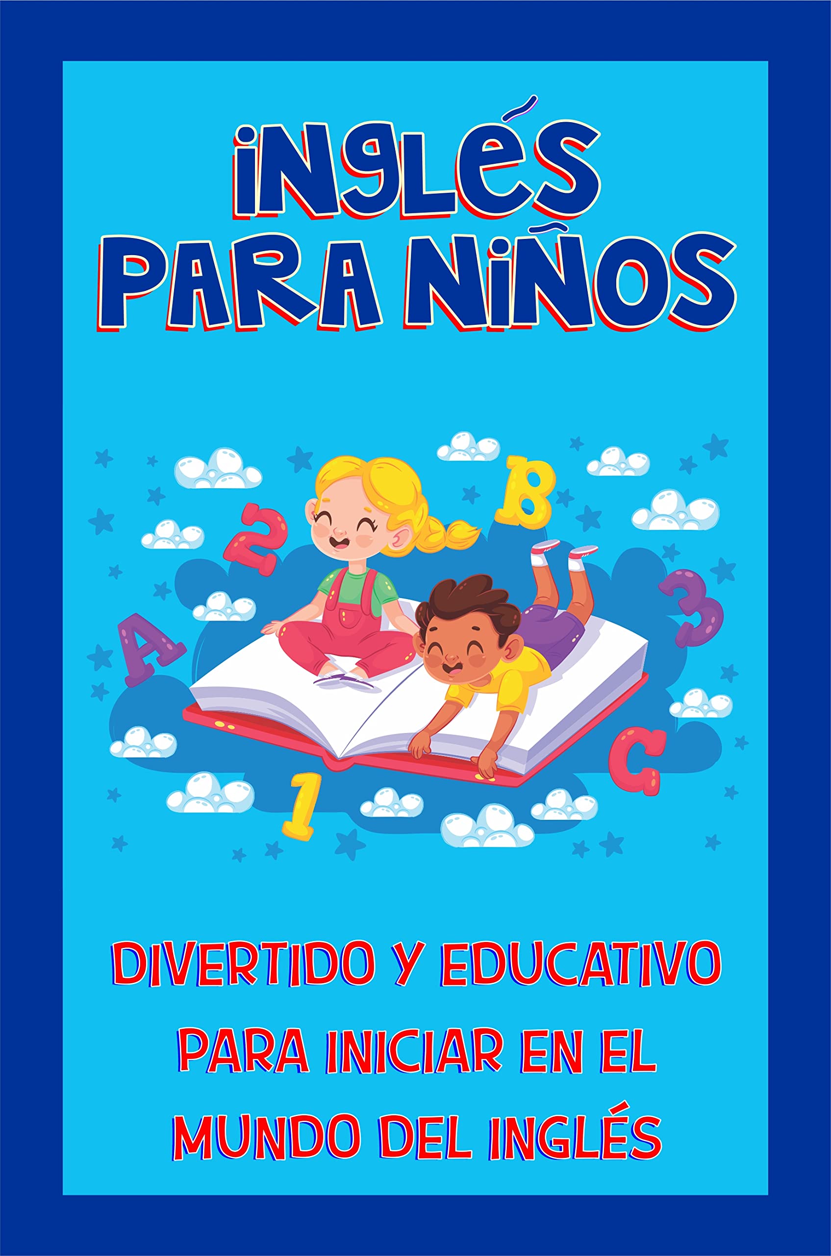 INGLES PARA NIÑOS (Spanish Edition)