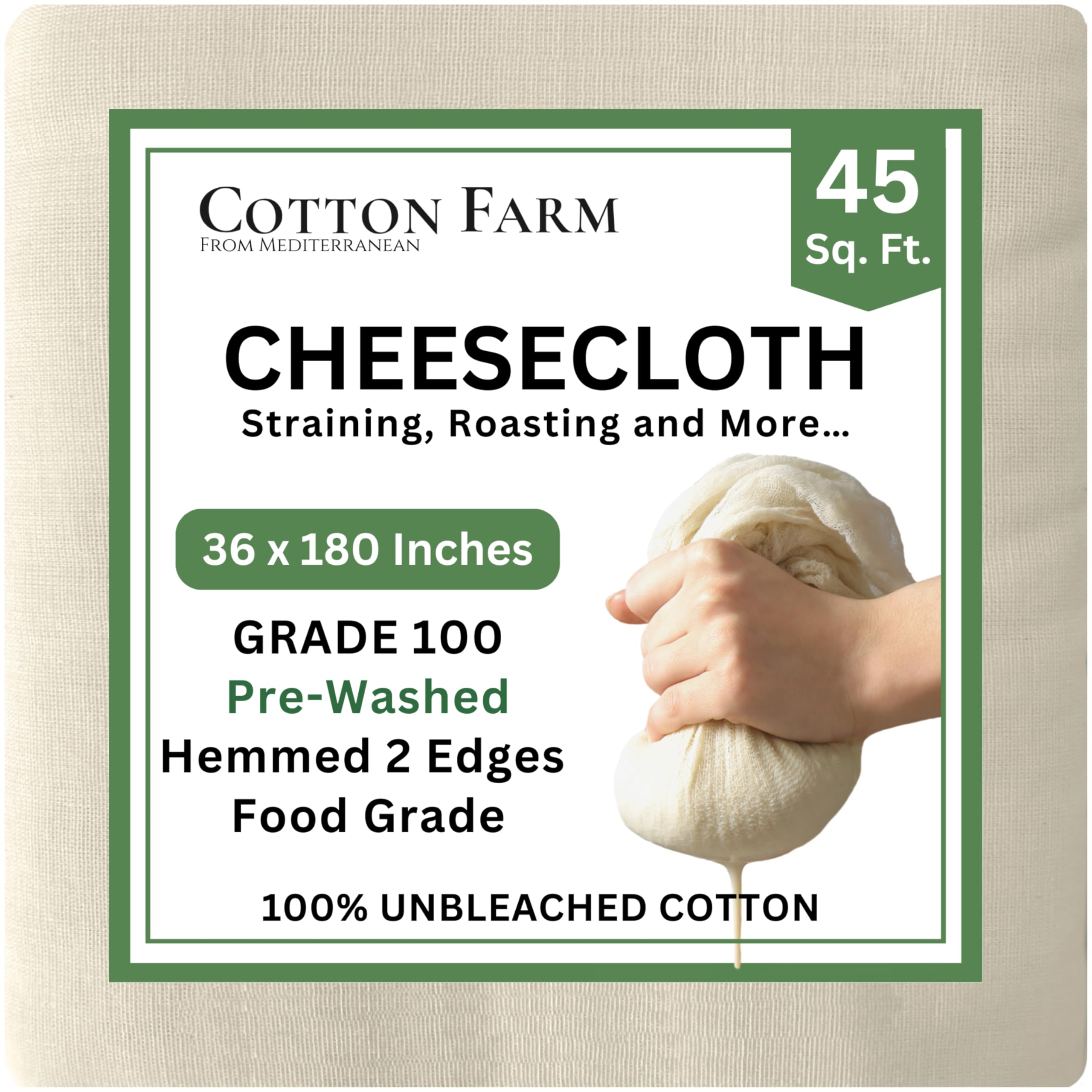 Cotton Farm Grade 100 Premium Cheese Cloths - Precision Straining & More; 45 Sq Ft (5x1 yards); 100% Unbleached Cotton Cheesecloth; Reusable with Hemmed 2 Edges; Ultra-Dense (the finest) Butter Muslin