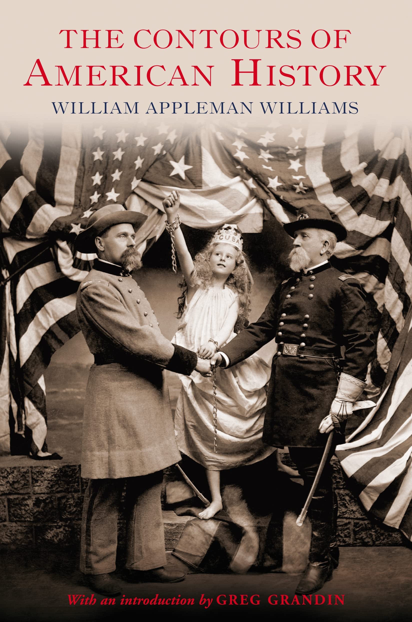 The Contours of American History-Williams, William Appleman Will