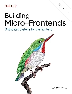 Building Micro-Frontends: Distributed Systems for the Frontend book cover