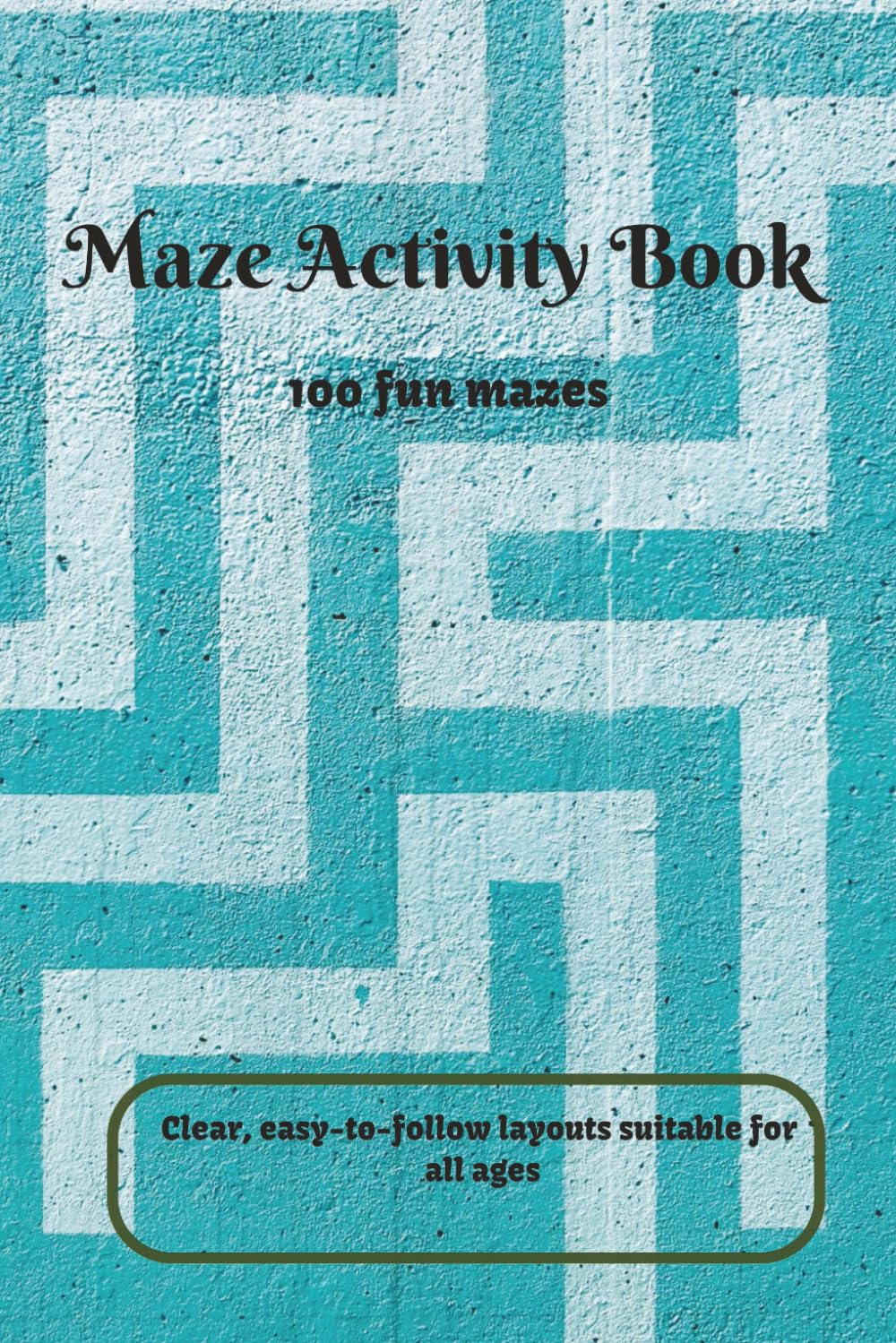 Maze Activity Book for Kids and Adults