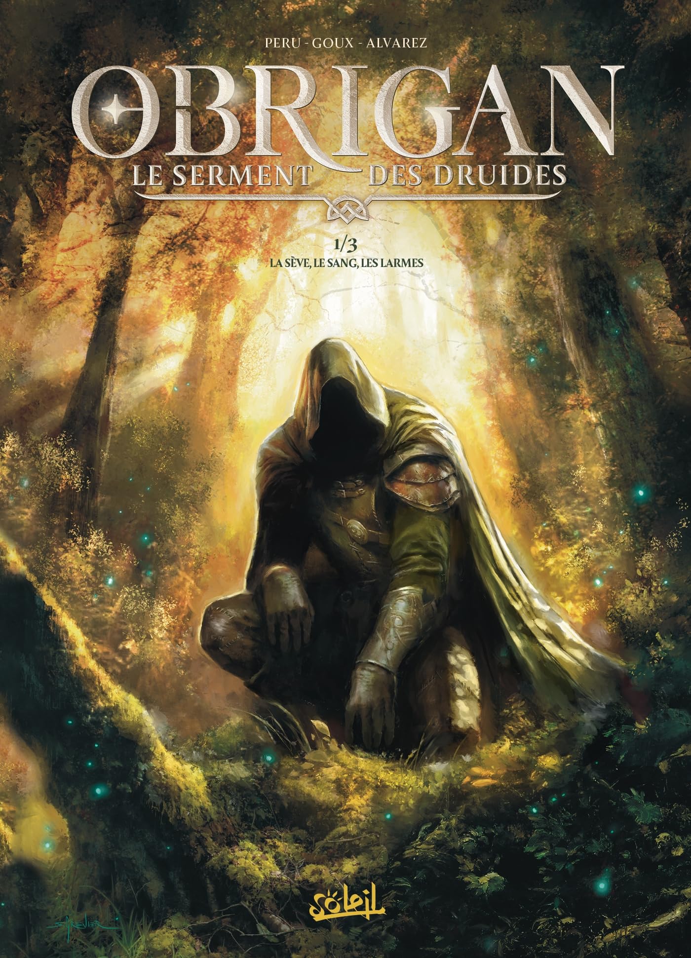 Obrigan - Le Serment des druides T01 - La sève, le sang, les larmes (01)