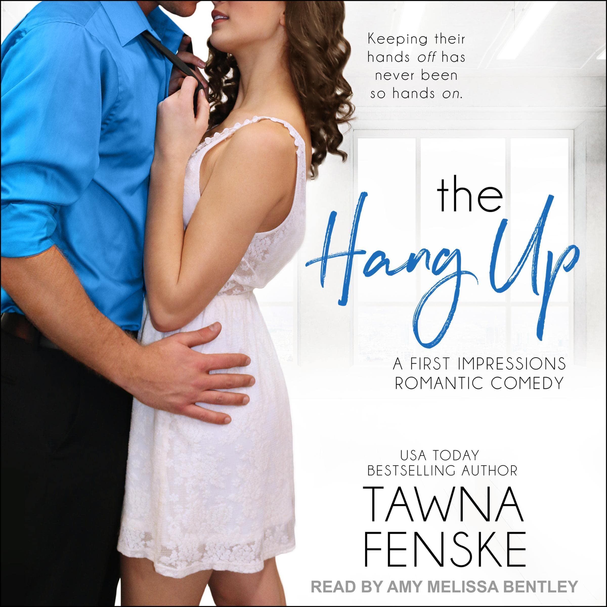 The Hang Up: First Impressions Series, Book 2