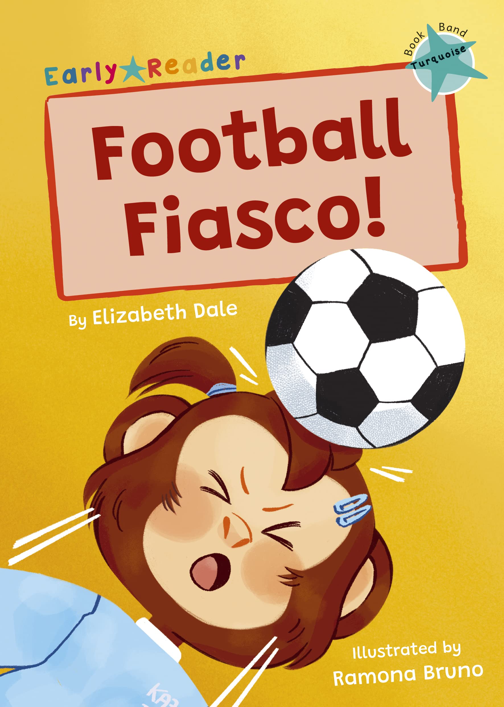 Football Fiasco!: (Turquoise Early Reader) (Maverick Early Readers)