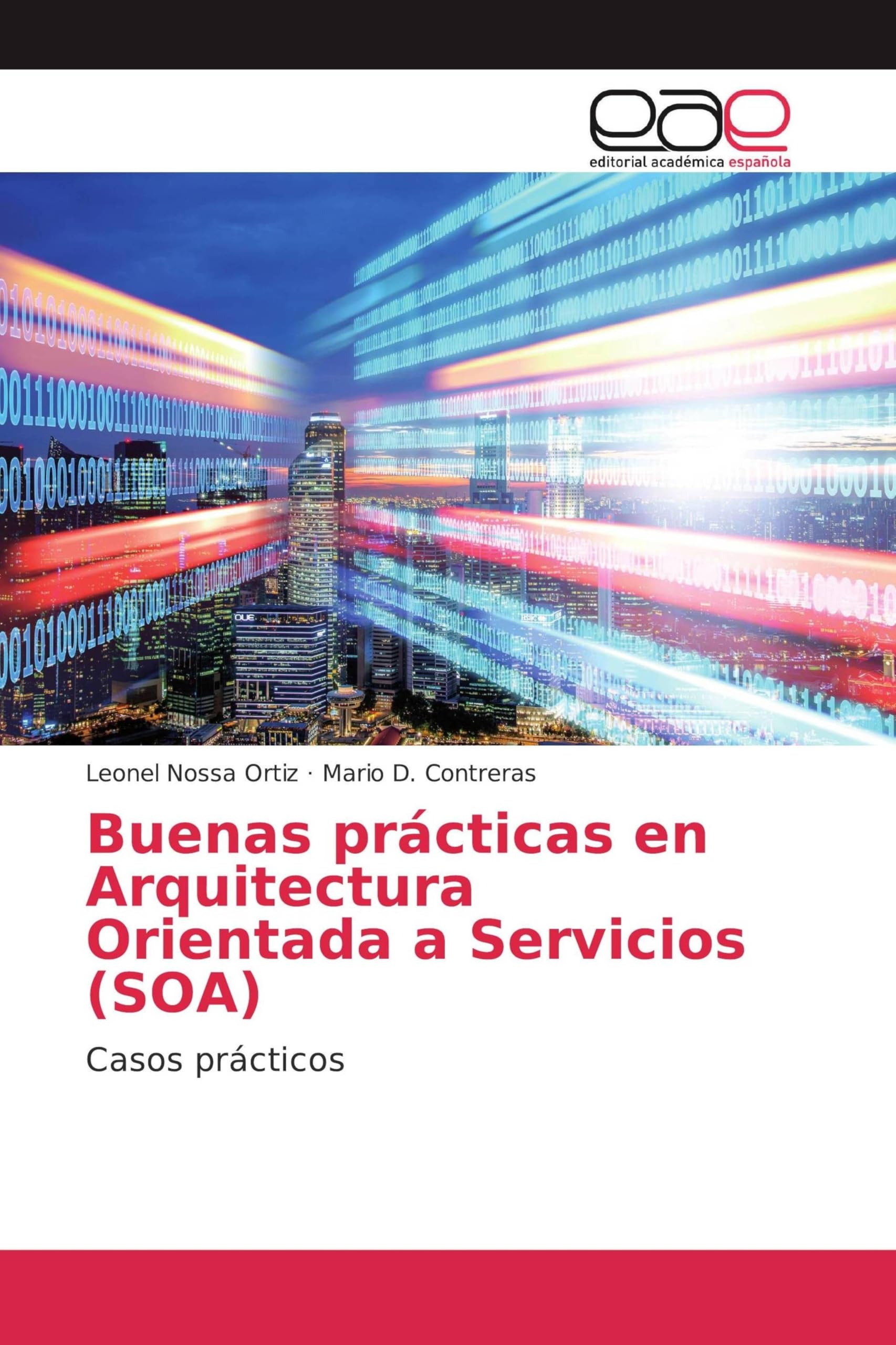 Buenas prácticas en Arquitectura Orientada a Servicios (SOA): Casos prácticos