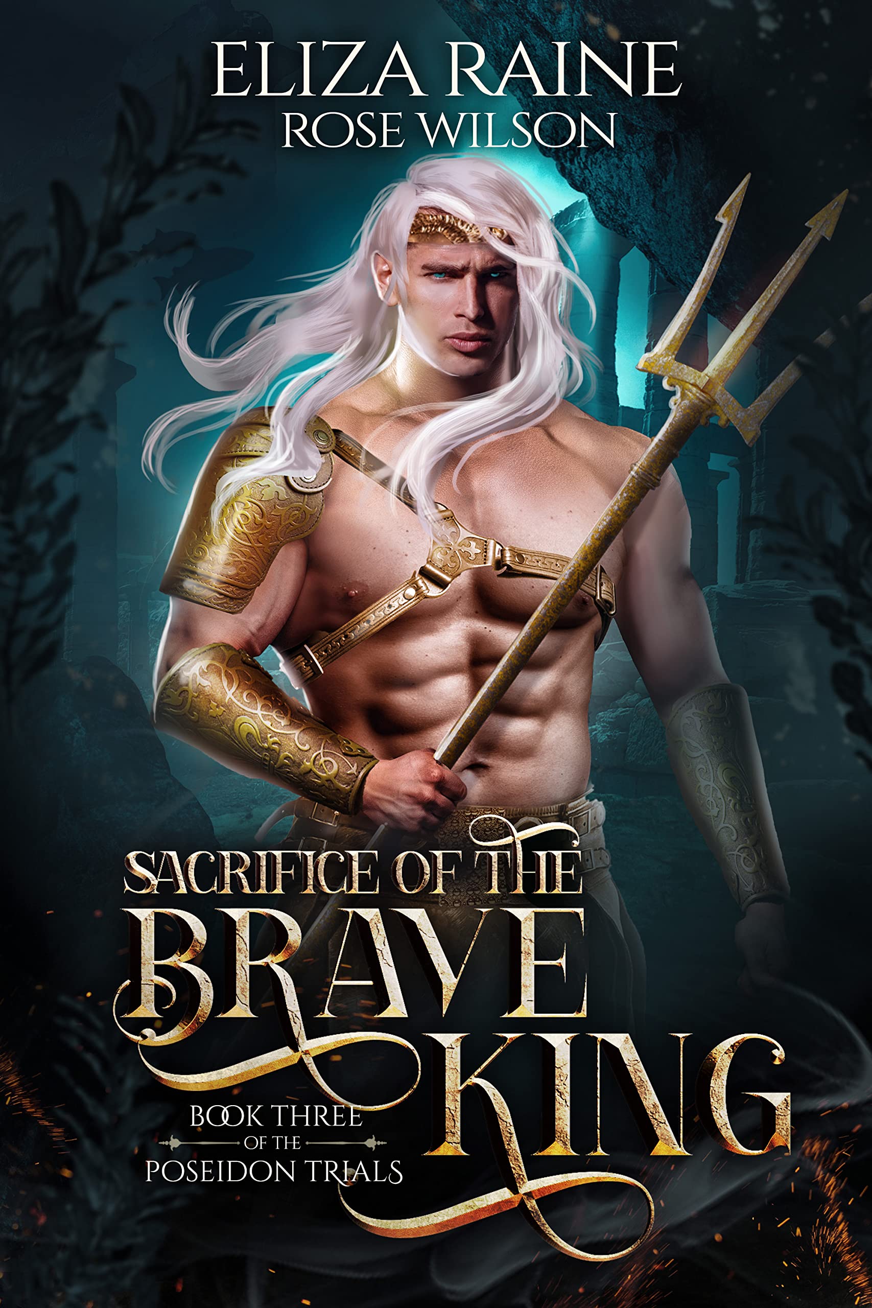Sacrifice of the Brave King (The Poseidon Trials Book 3)