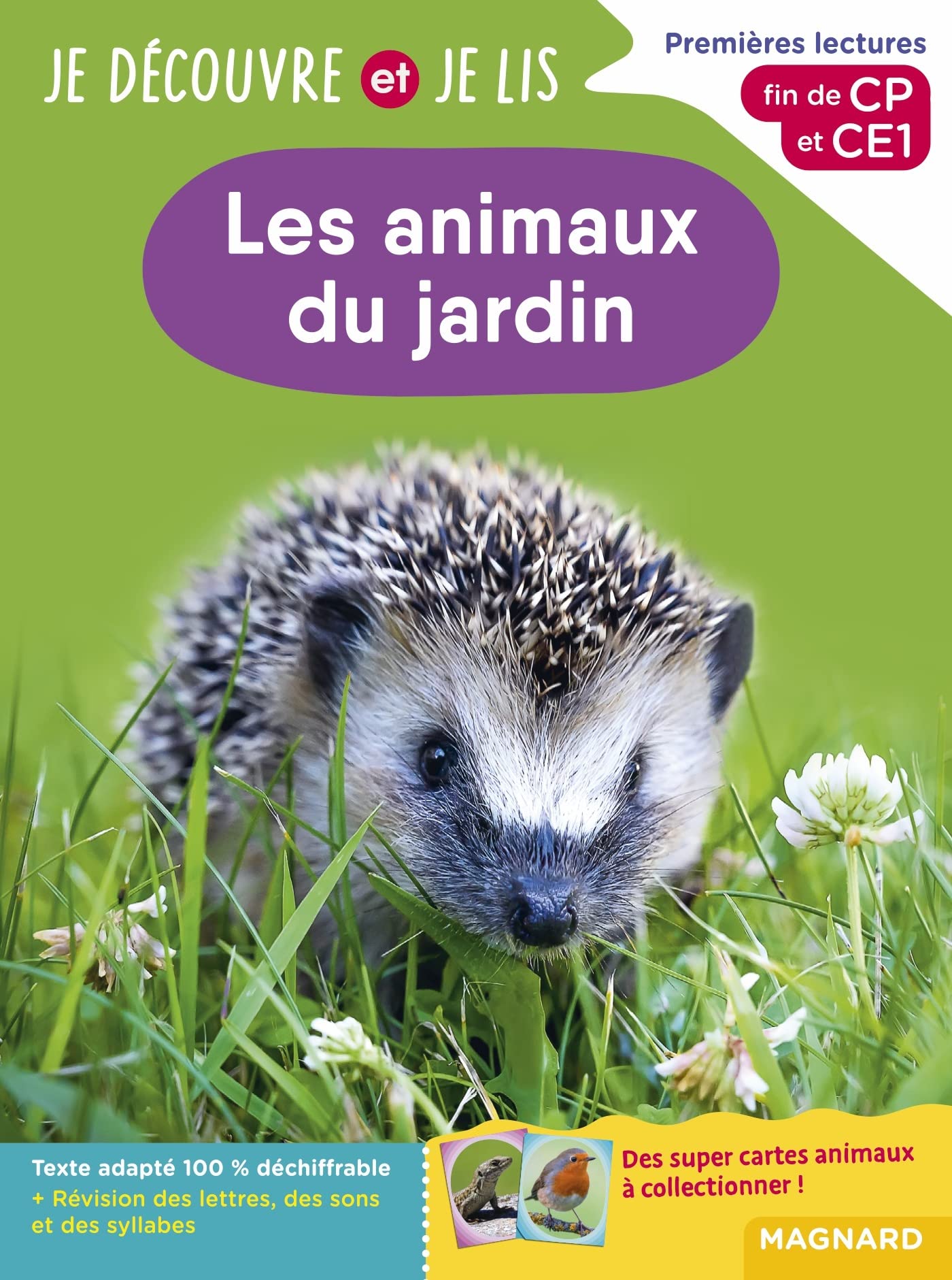 Je découvre et je lis CP et CE1 - Les animaux du jardin: Premières lectures, premières découvertes