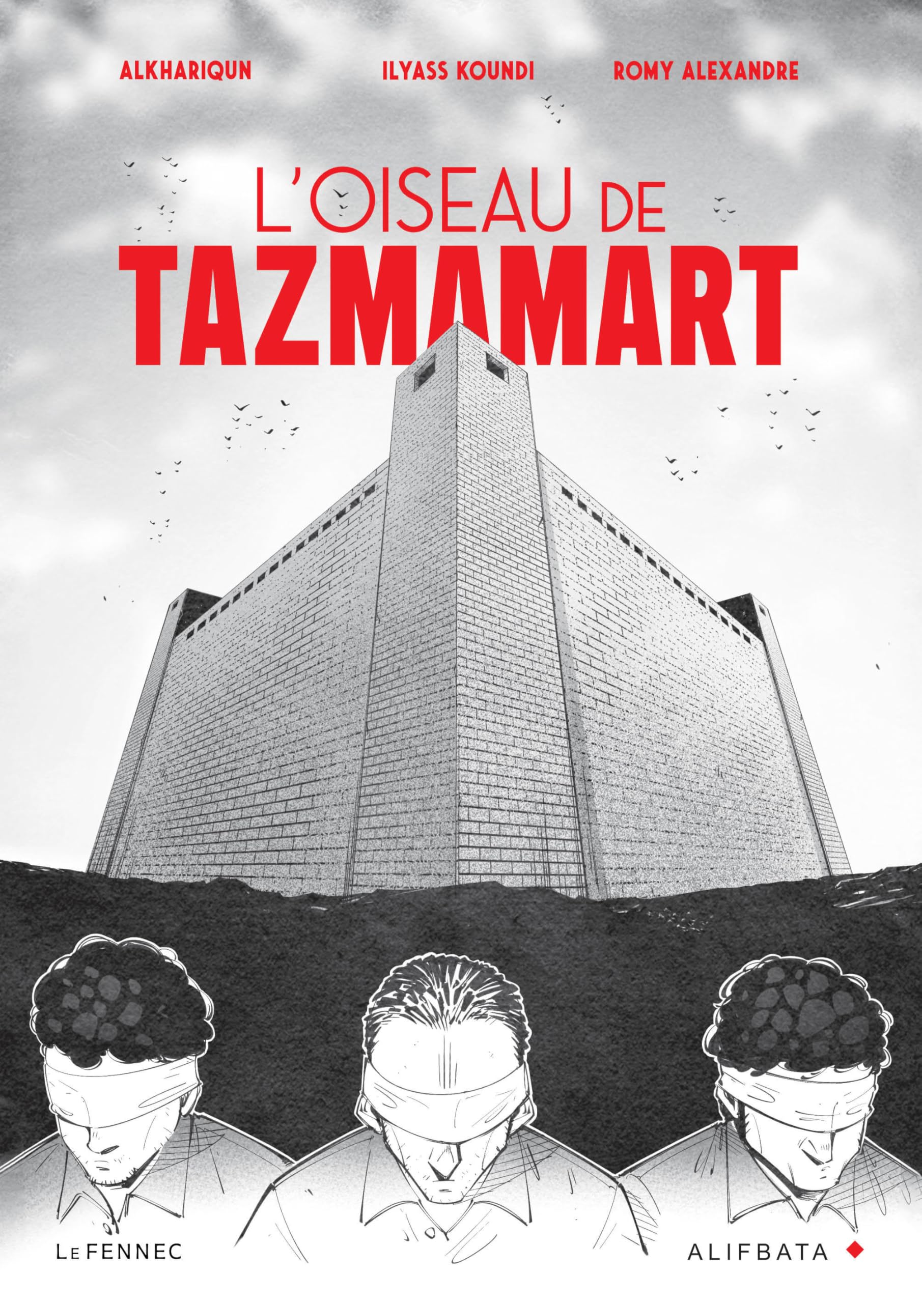 L'oiseau de tazmamart -  Koundi - Alifbata - broché - Bande dessinée