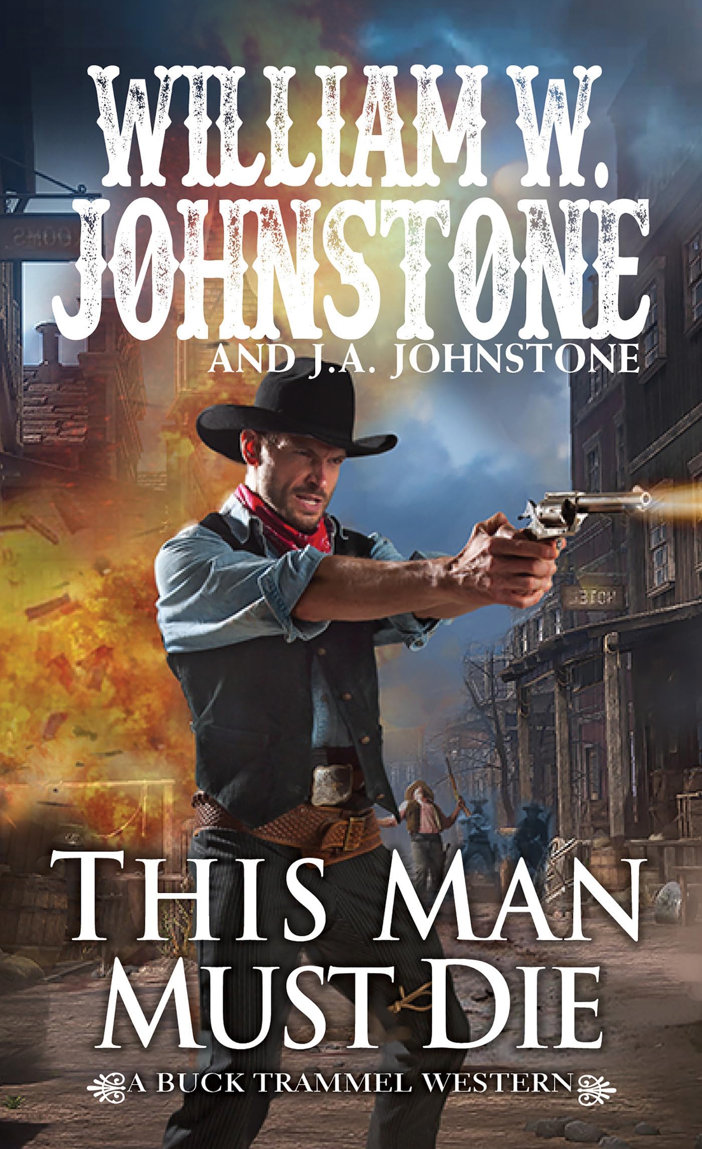 This Man Must Die (The Buck Trammel Western (#5))