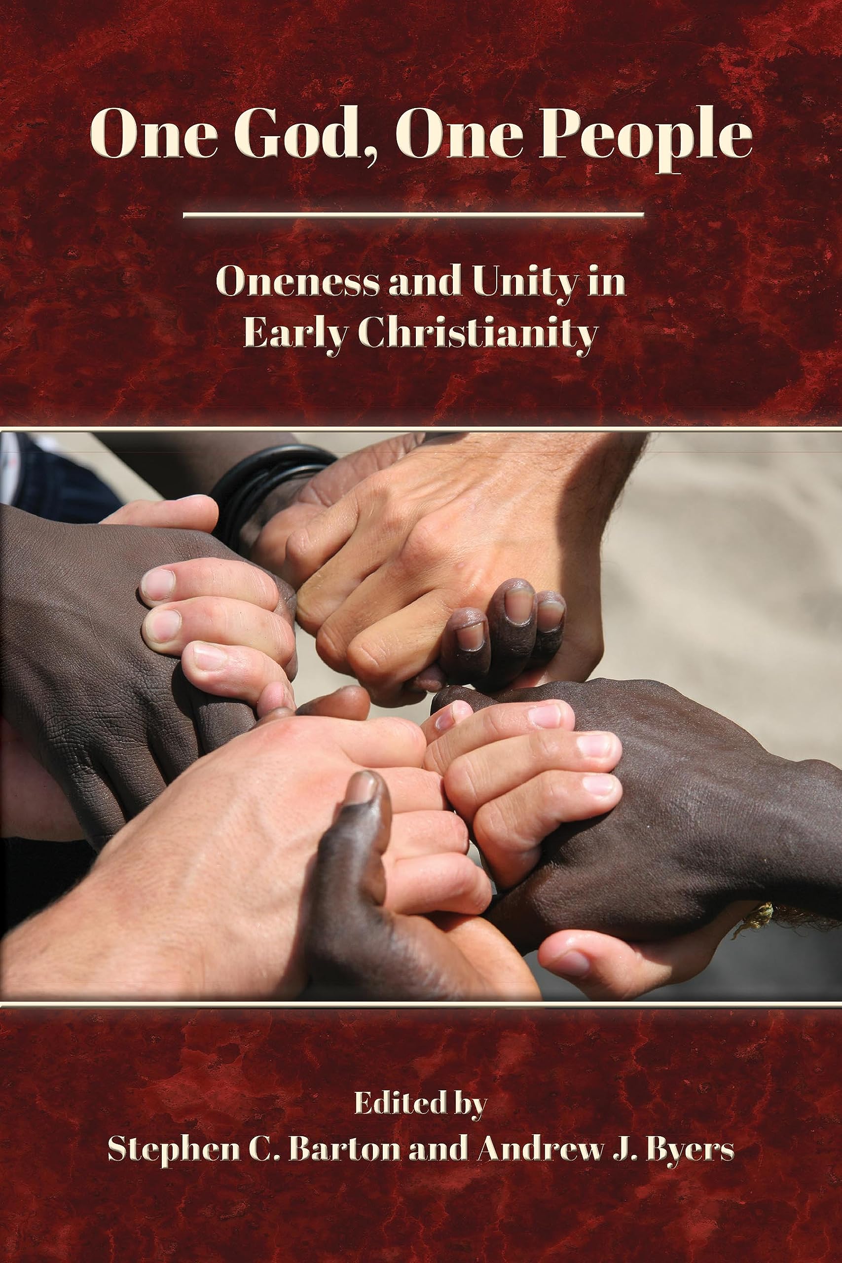One God, One People: Oneness and Unity in Early Christianity (Resources for Biblical Study Book 104)