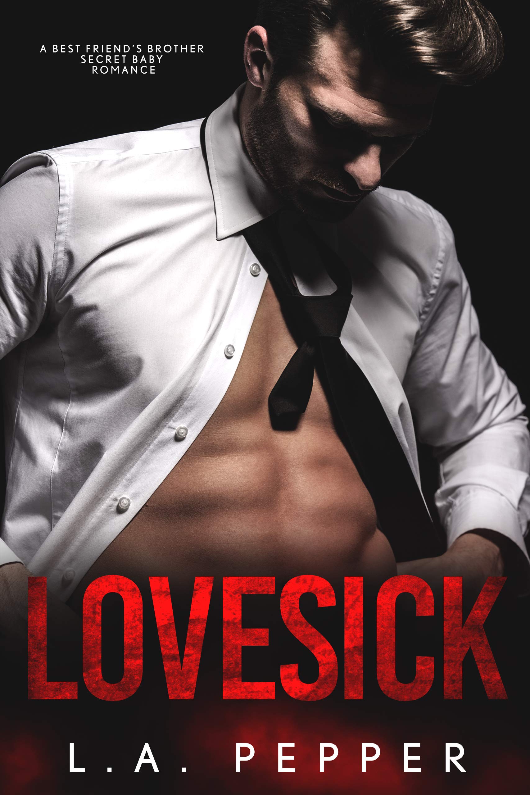 Lovesick; A Billionaire Best Friends Brother Secret Baby Romance