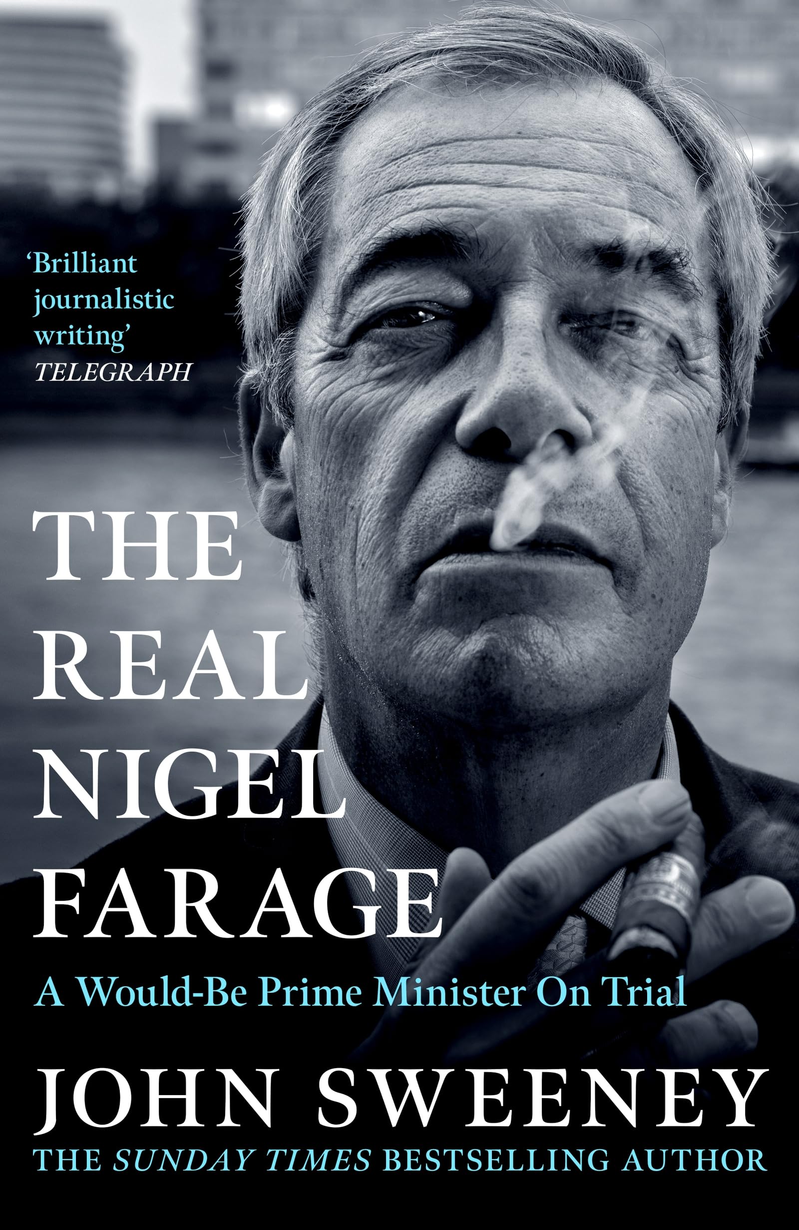 The Real Nigel Farage: A Would-Be Prime Minister On Trial