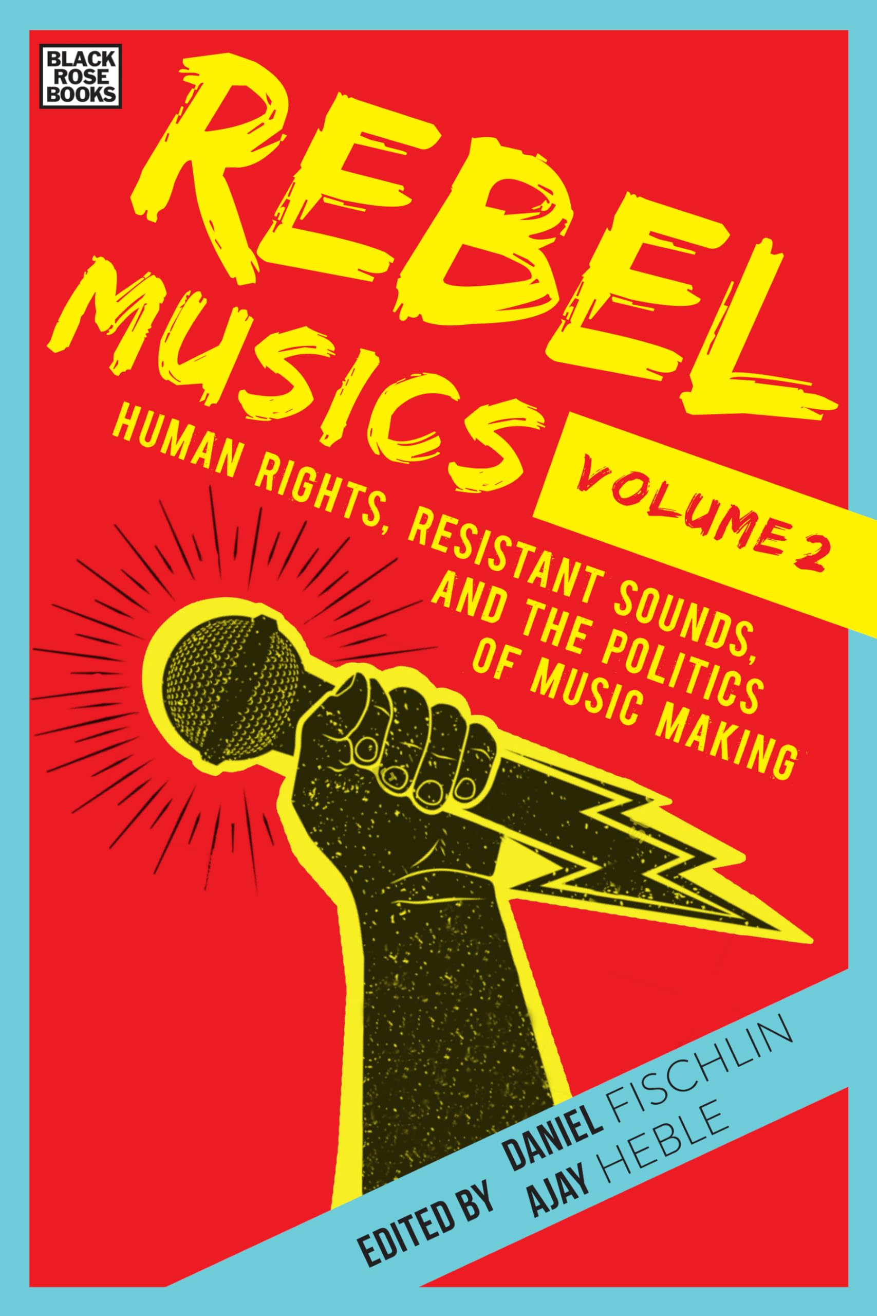Rebel Musics lecture passionnante pour explorer la musique engagée