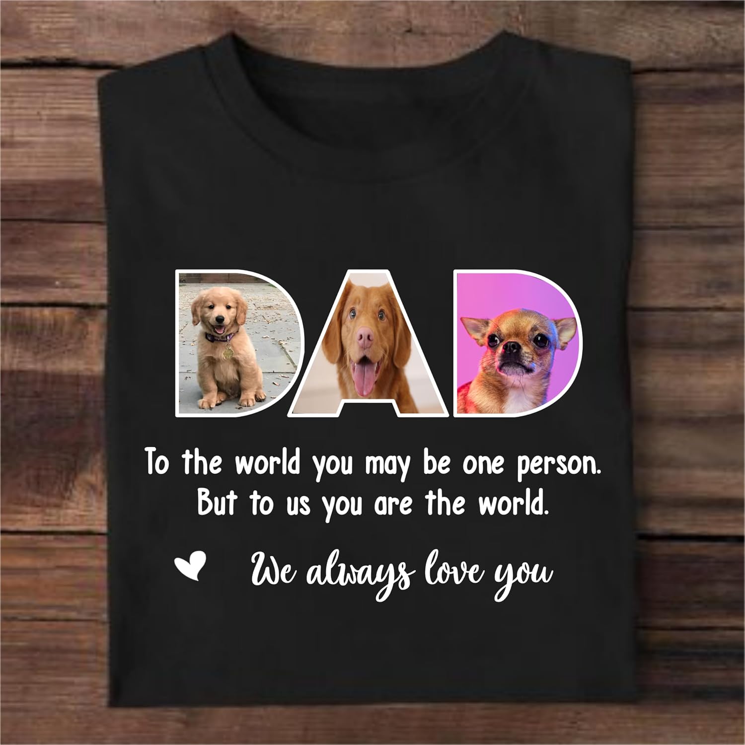 Gossby Personalized Dad Shirt with Dog Photos Custom Father's Day 2026 Gift for Dog Dad You are The World Quote T-Shirt