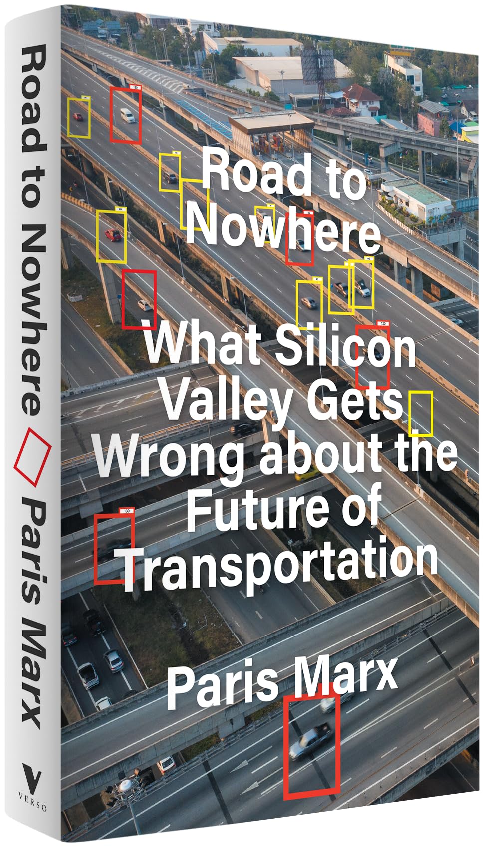 Road to Nowhere: What Silicon Valley Gets Wrong about the Future of Transportation