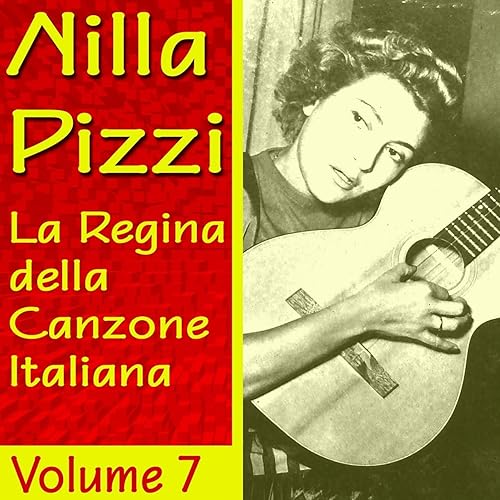 Nilla Pizzi La regina della canzone italiana, vol. 7 von Nilla Pizzi bei Amazon Music Amazon.de Nilla Pizzi La regina della canzone italiana, vol. 7 von Nilla Pizzi bei Amazon Music Amazon.de