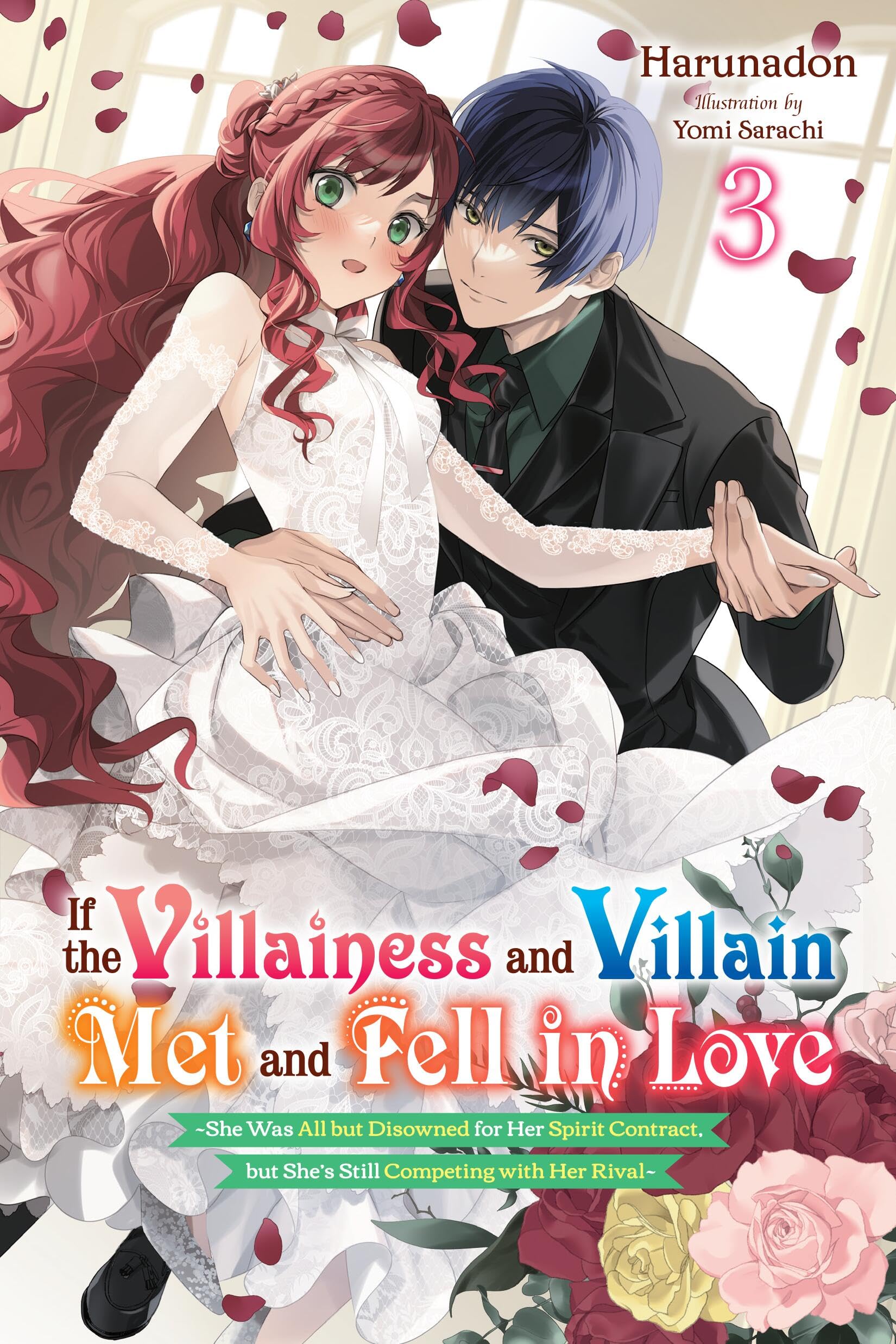If the Villainess and Villain Met and Fell in Love, Vol. 3 (light novel): Volume 3 (IF VILLAINESS & VILLAIN MET & FELL IN LOVE NOVEL SC)