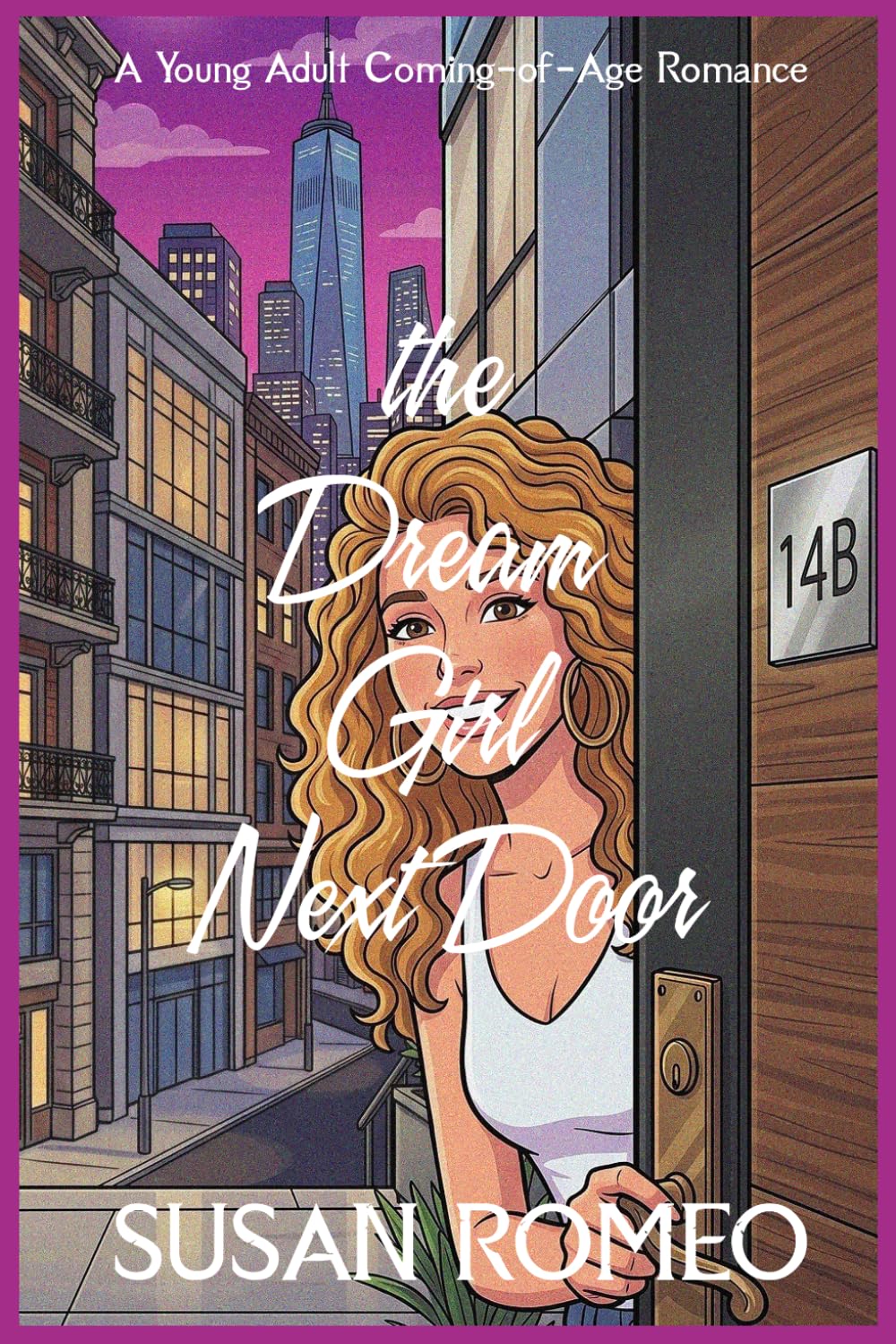 The Dream Girl Next Door: A Young Adult Coming-of-Age Romance