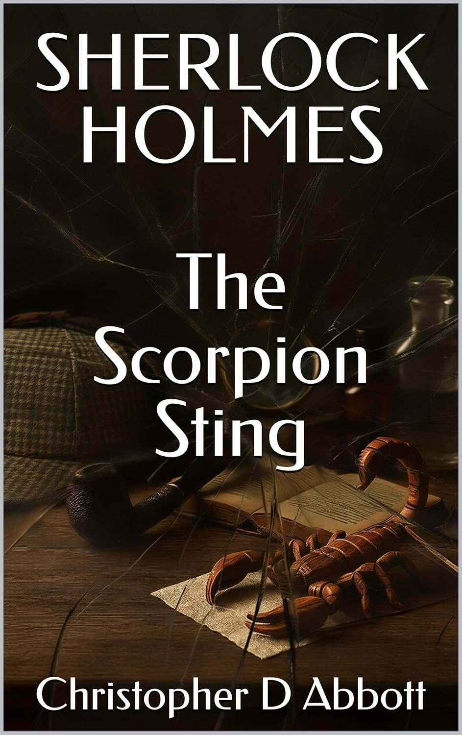 SHERLOCK HOLMES: The Scorpion Sting (The Watson Chronicles)      Kindle Edition