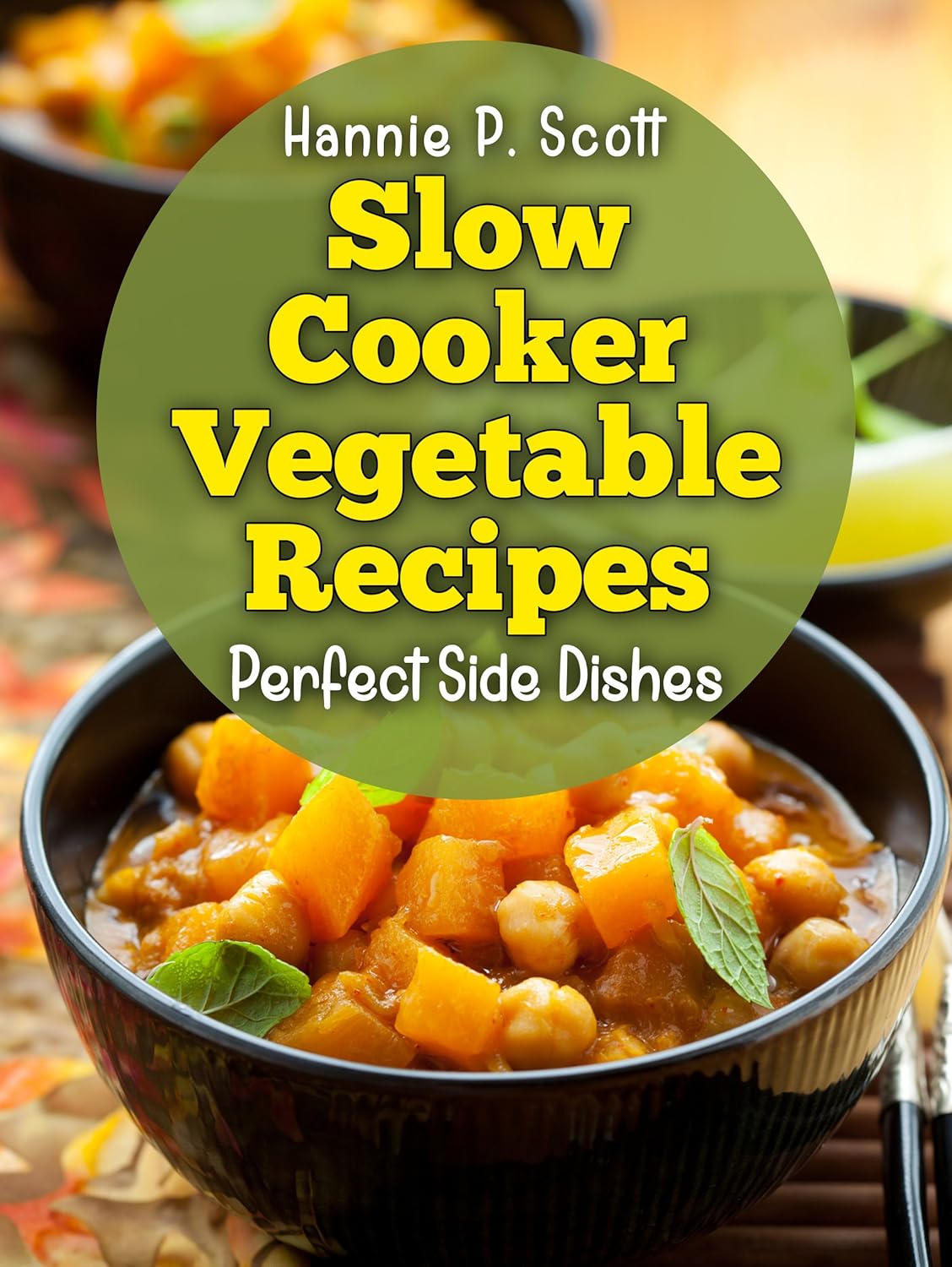 Slow Cooker Vegetable Recipes Simple and Easy Slow Cooker