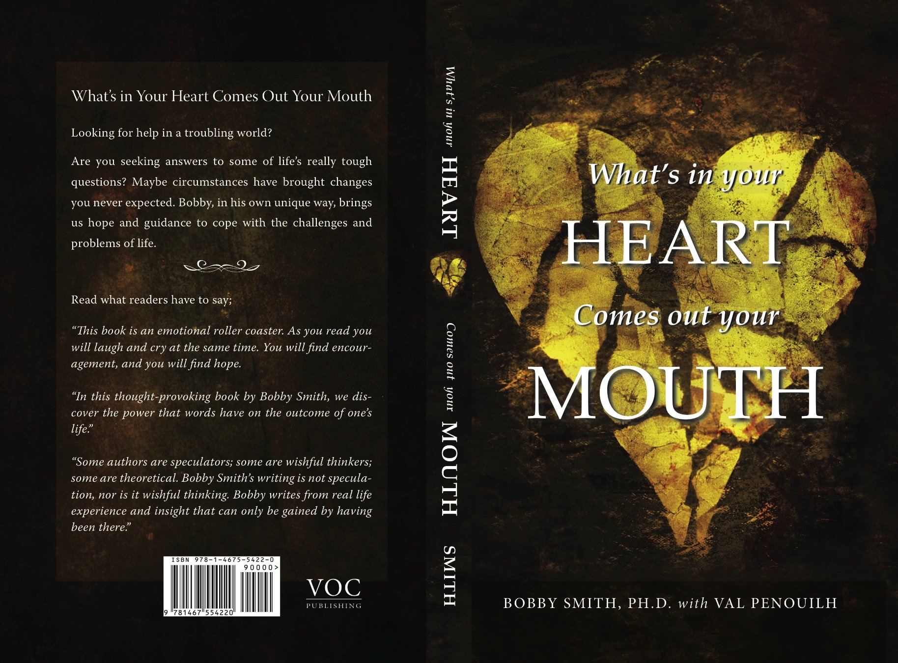 What's In Your Heart Comes Out Your Mouth (Paperback)