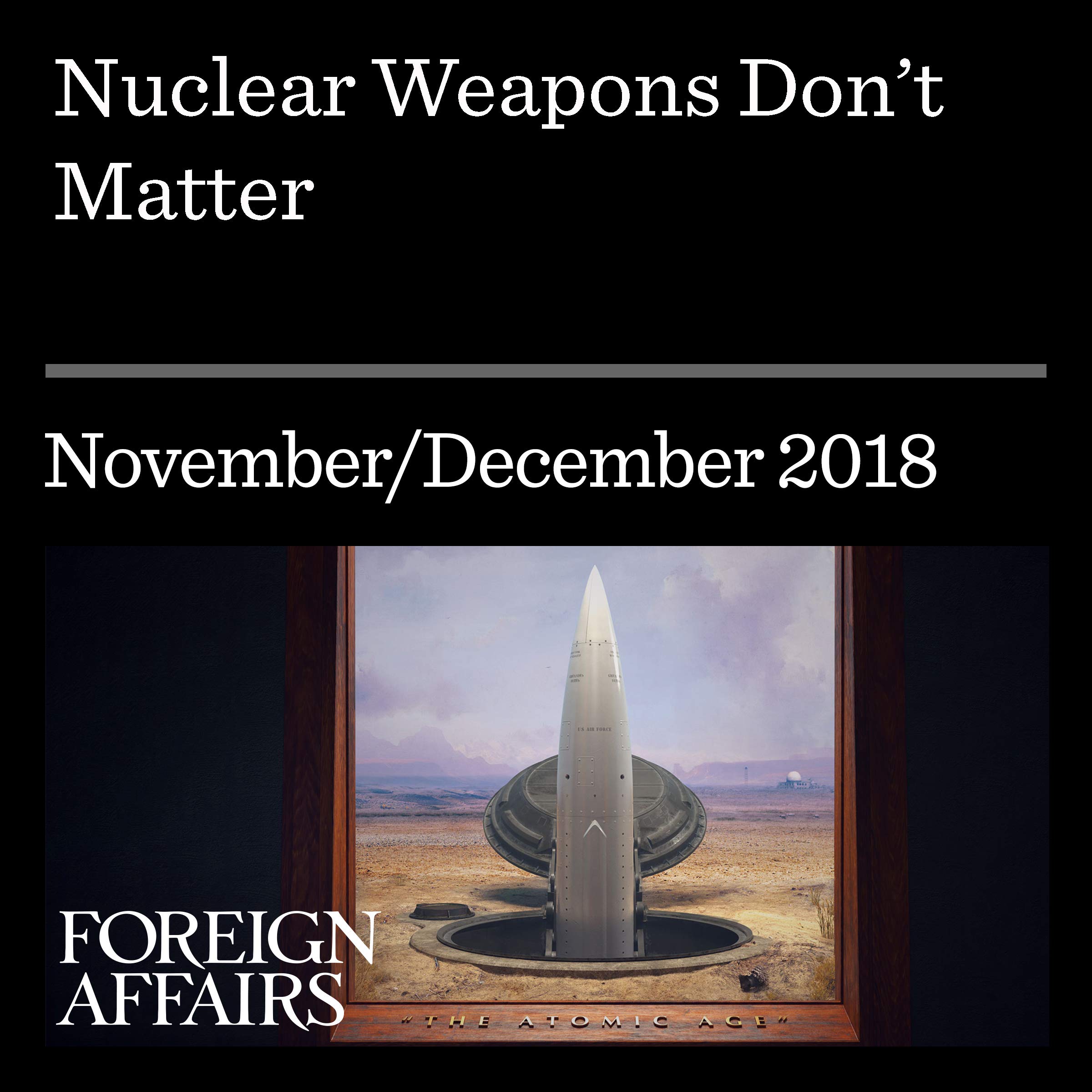 Nuclear Weapons Don’t Matter