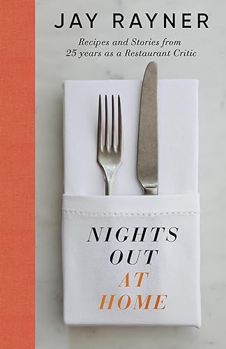 Nights Out At Home: Recipes and Stories from 25 years as a restaurant critic