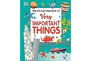 My Encyclopedia of Very Important Things: Know everything for Little Learners Who Dare