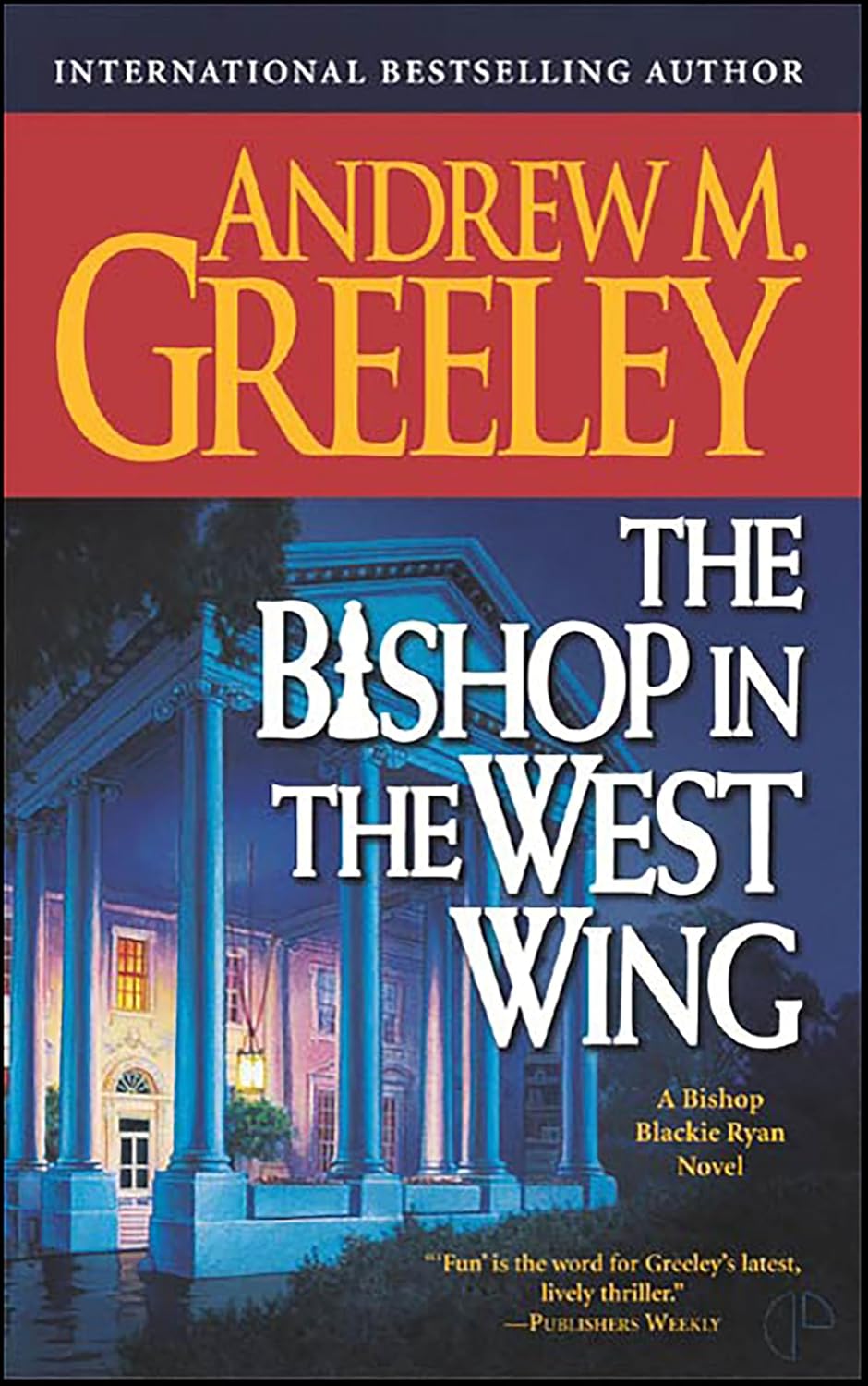 The Bishop in the West Wing (Blackie Ryan series Book 14)