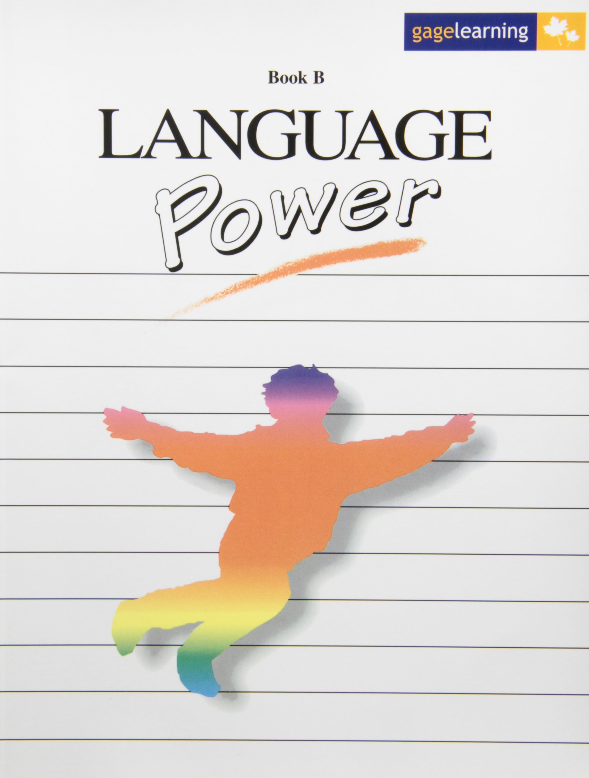 Language Power: Student Book B: Gage Learning: 9780771510144