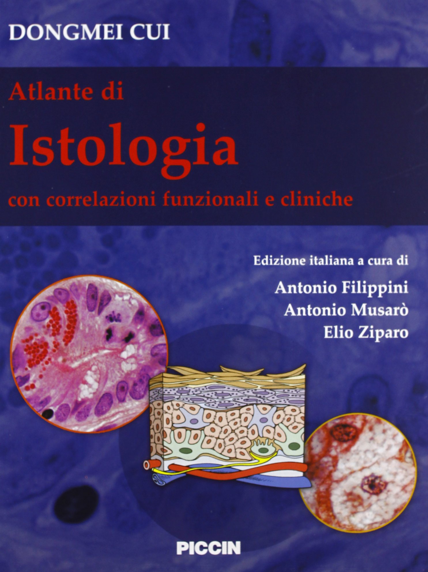 Atlante di istologia. Con correlazioni funzionali e cliniche