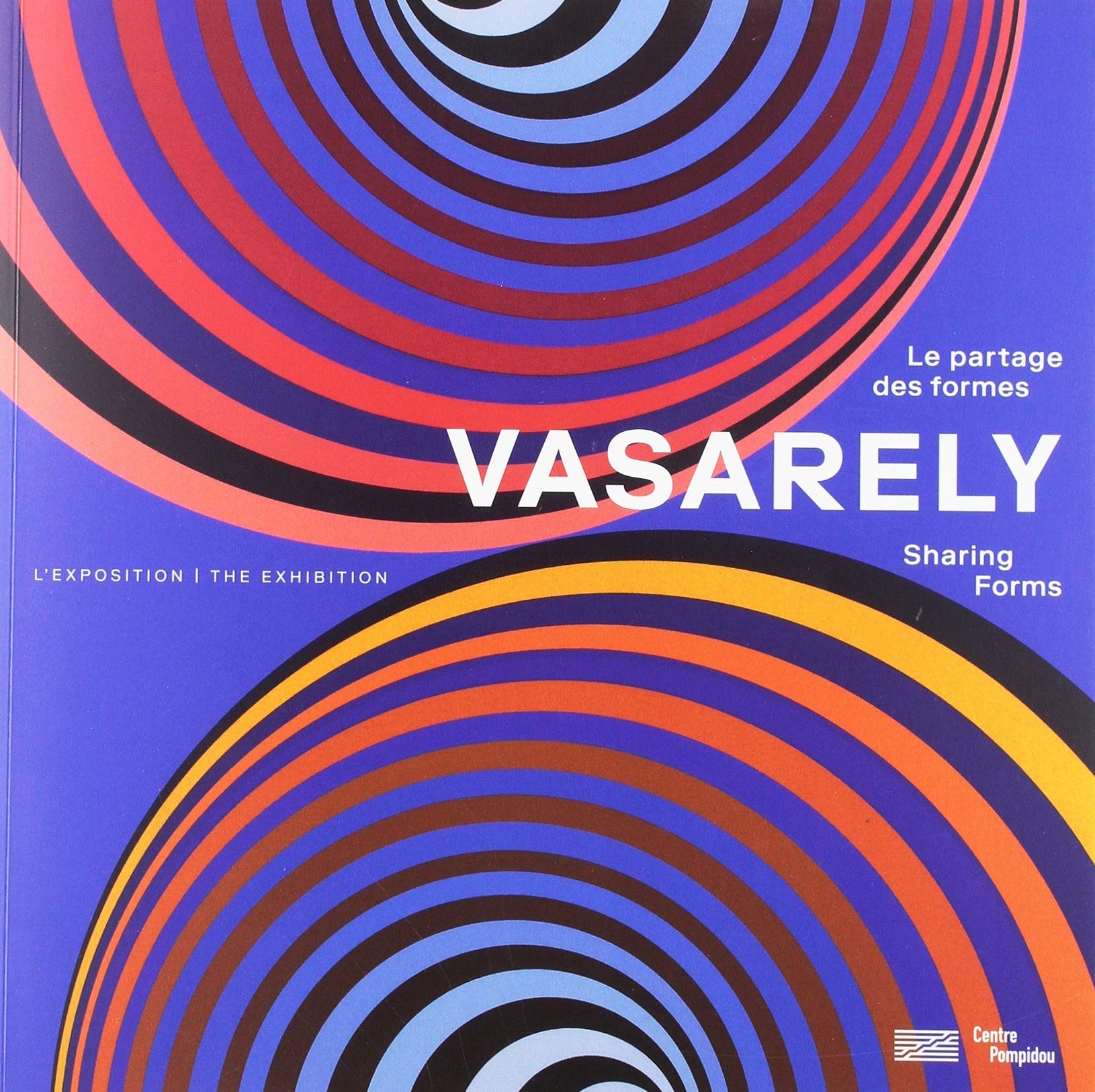 Vasarely - Le Partage Des Formes ALBUM: Le partage des formes. L'exposition