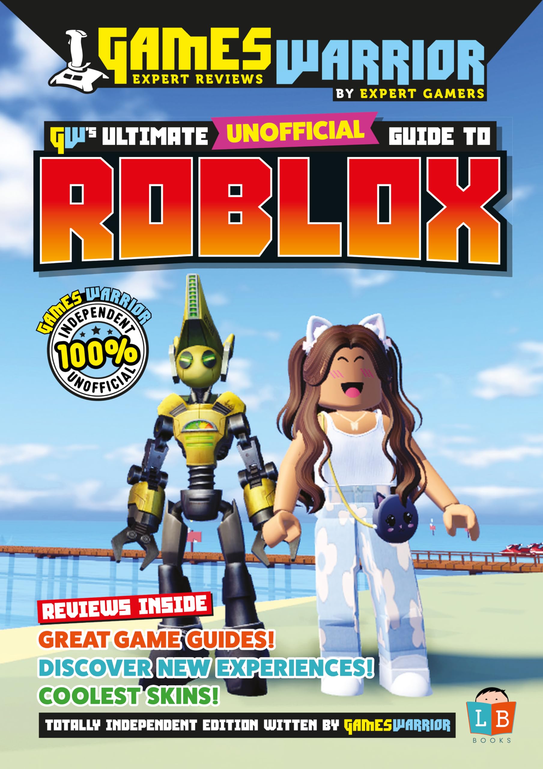 Roblox Ultimate Unofficial Gaming Guide by GW SS24