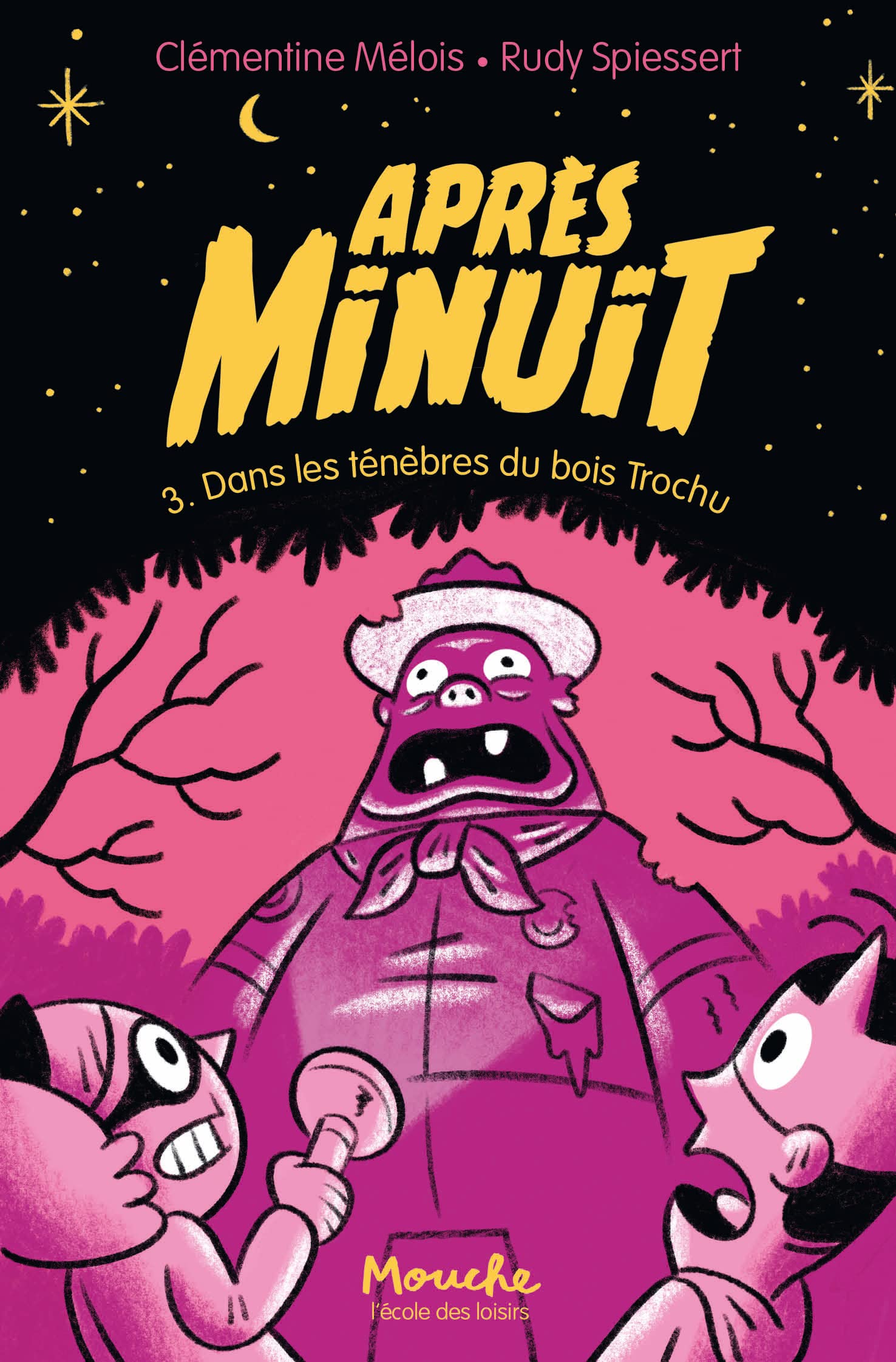 Après minuit - Tome 3: Dans les ténèbres du bois Trochu