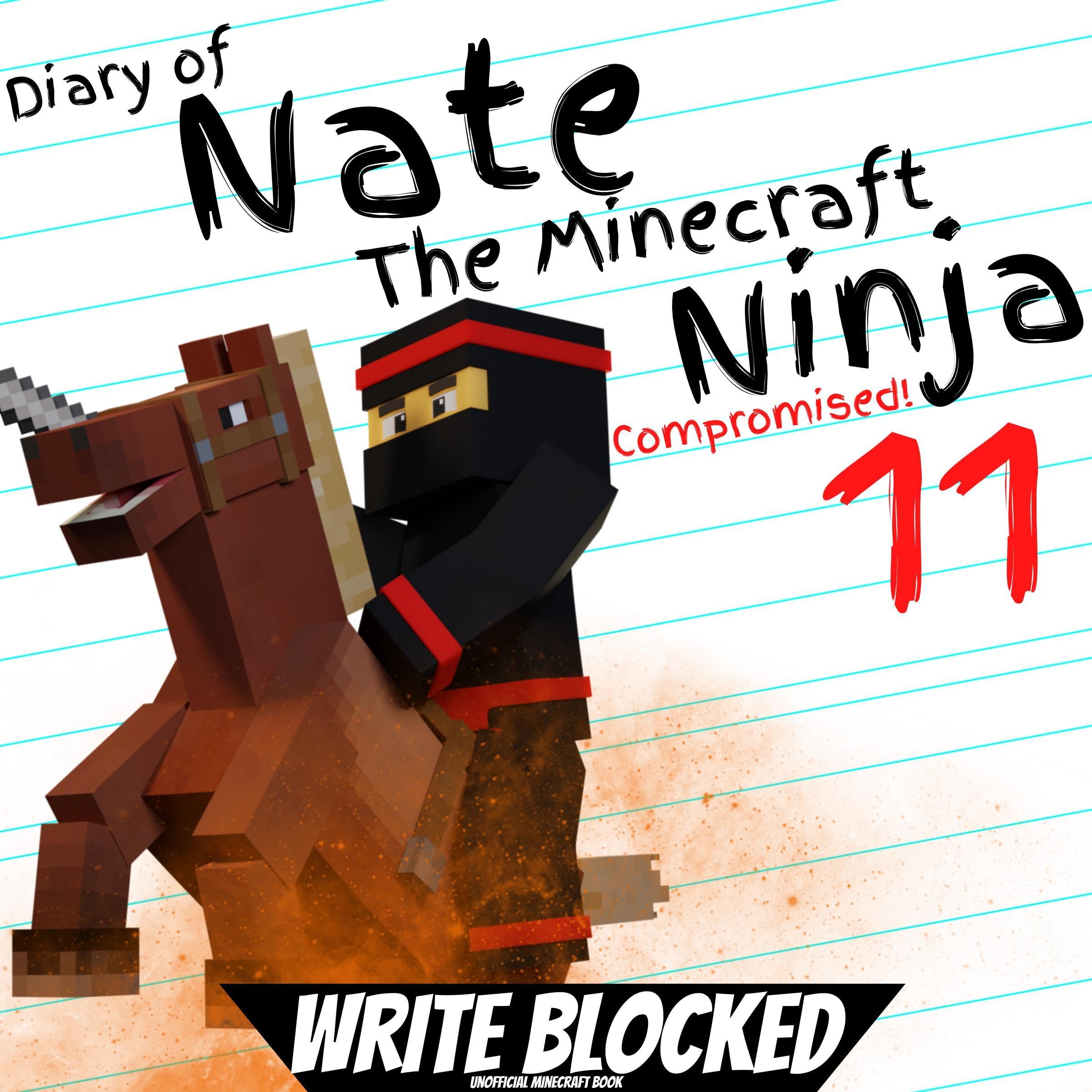 Cover art for Diary of Nate the Minecraft Ninja 11: Compromised