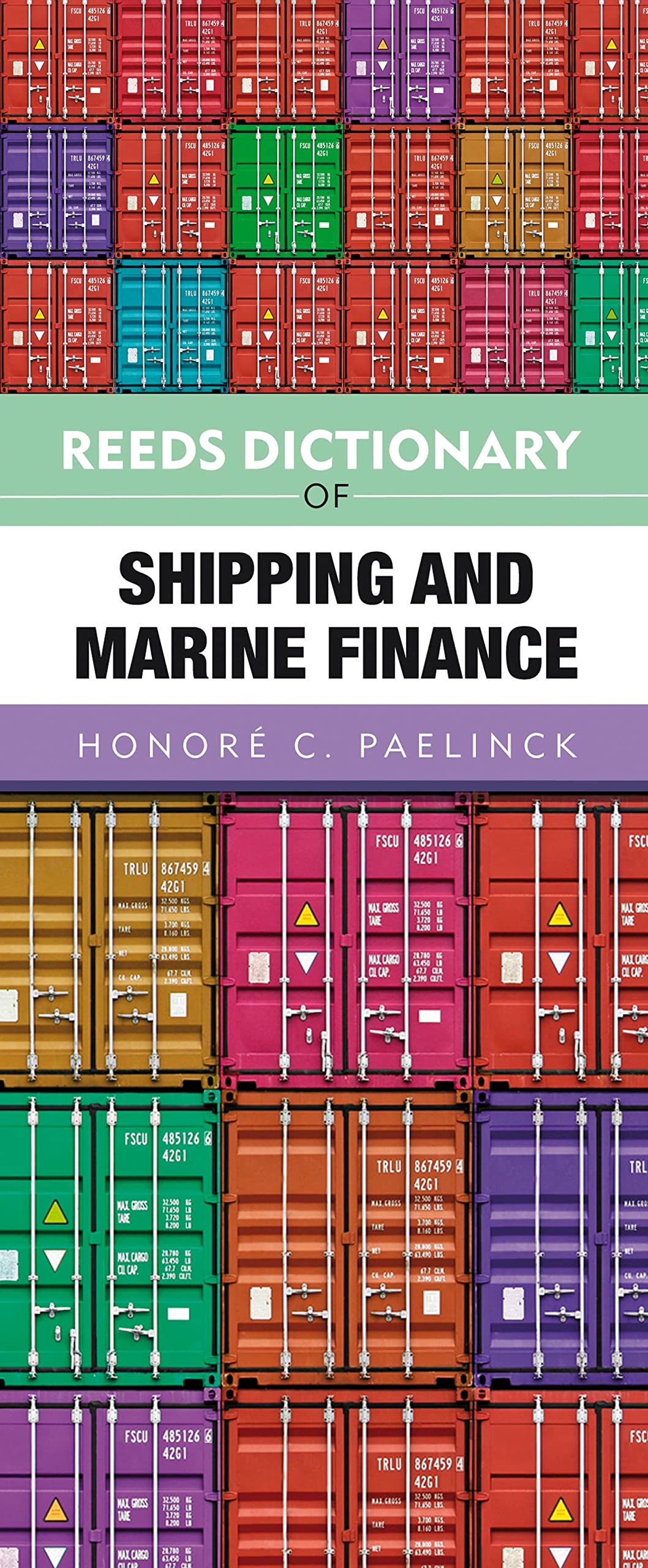Reeds Dictionary of Shipping and Marine Finance (Reeds Professional)
