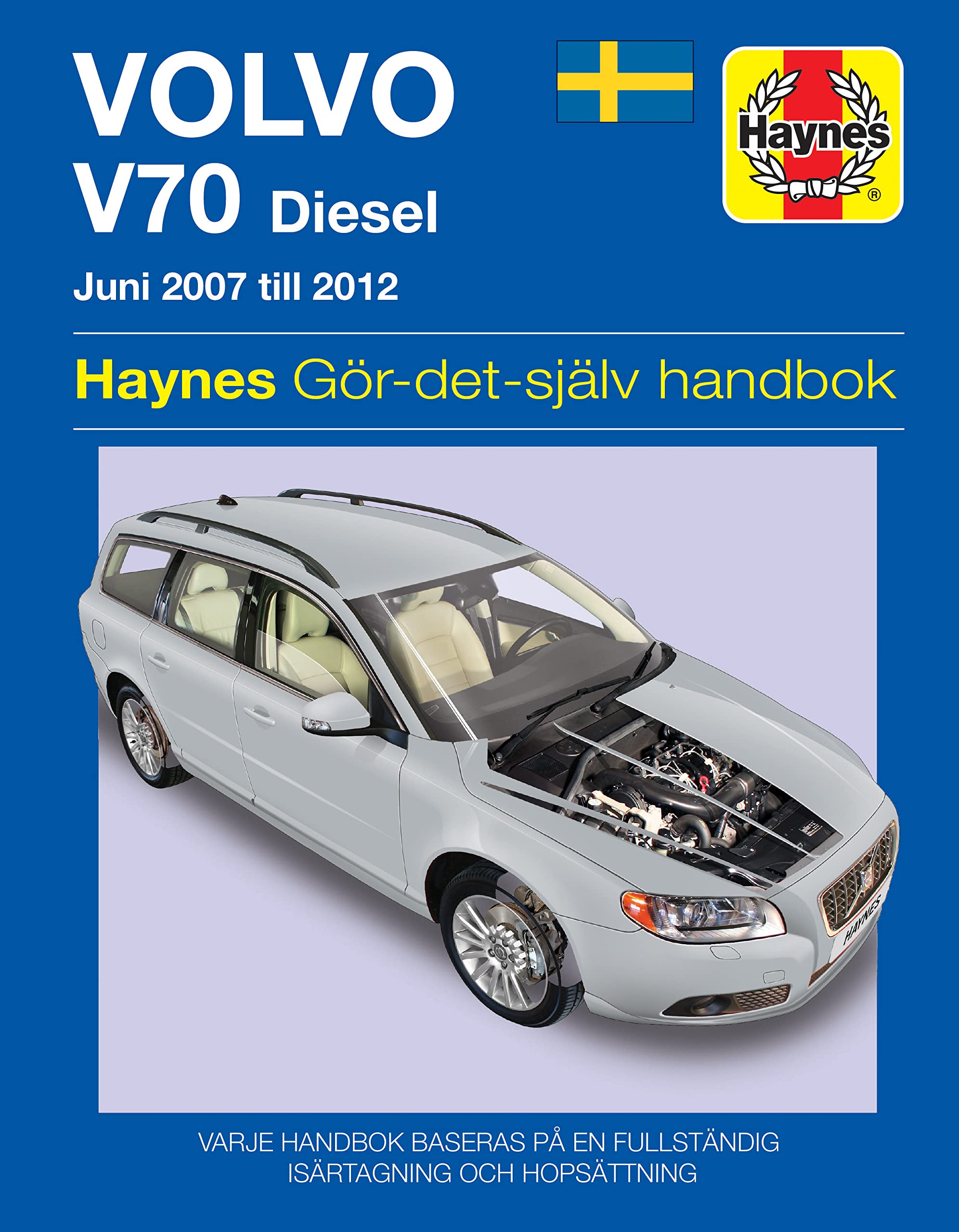Volvo V70 diesel (2007 - 2012) Haynes Repair Manual (svenske ... - 9781785213519