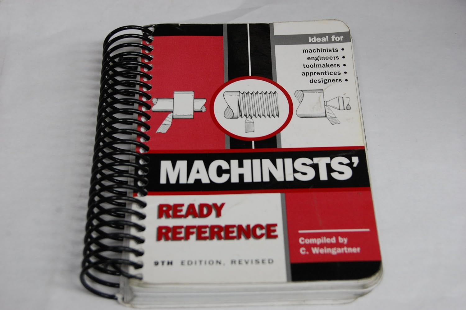 Machinists' Ready Reference, 9th Edition C. Weingartner 8580001026923