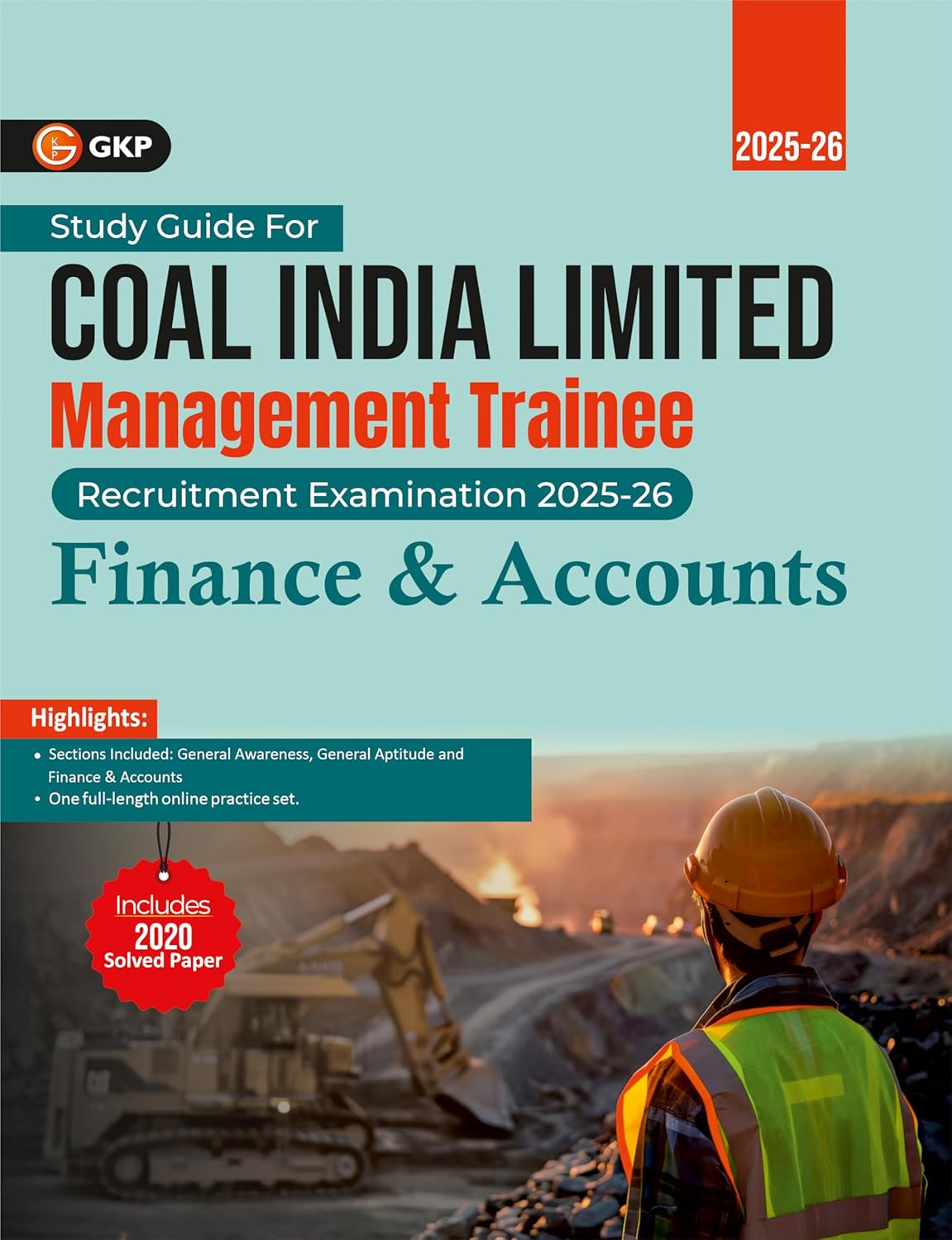 2025-26 Management Trainee Study Guide for Finance & Accounts: Coal India Ltd. (Includes CIL 2020 Solved Paper) by GKP      Paperback