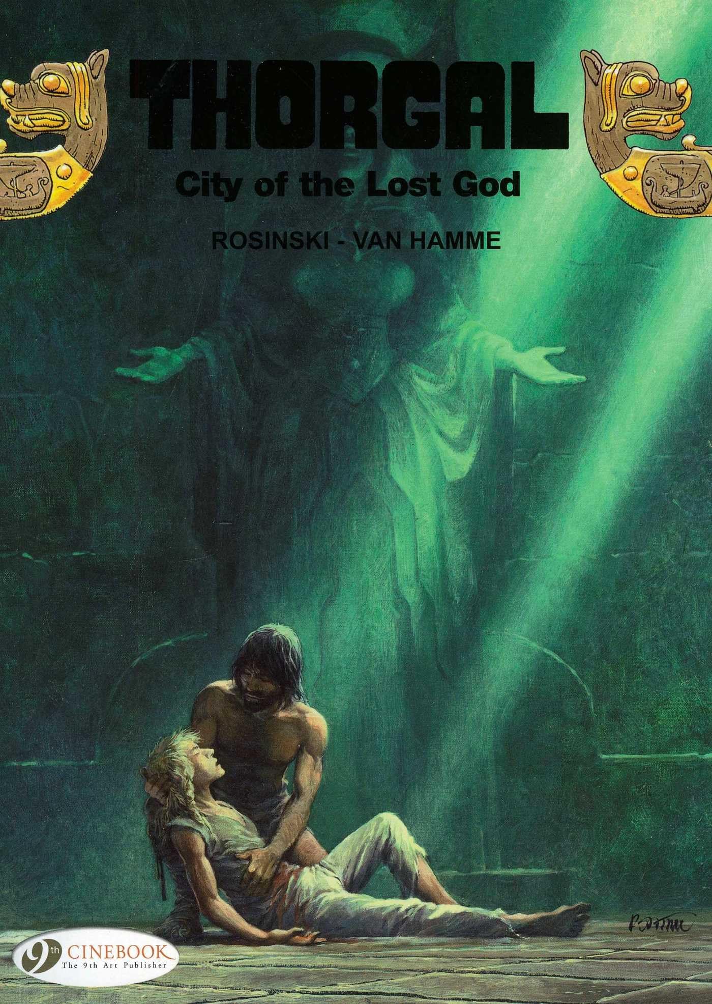 Thorgal Vol. 6: City of the Lost God: Includes 2 Volumes in 1: City of Lost Gods and Between Earth and Sun