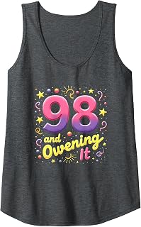 98 and Owning It - Fun Birthday Gift for Seniors Tank Top