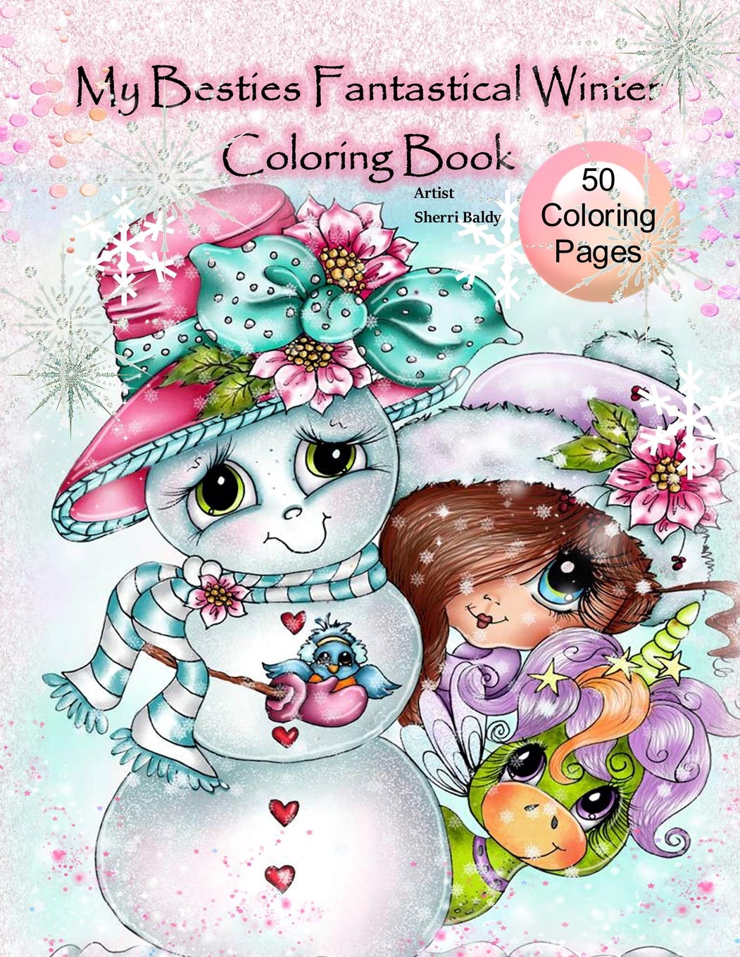My Besties Fantastical Winter Coloring Book: Artist Sherri Baldy