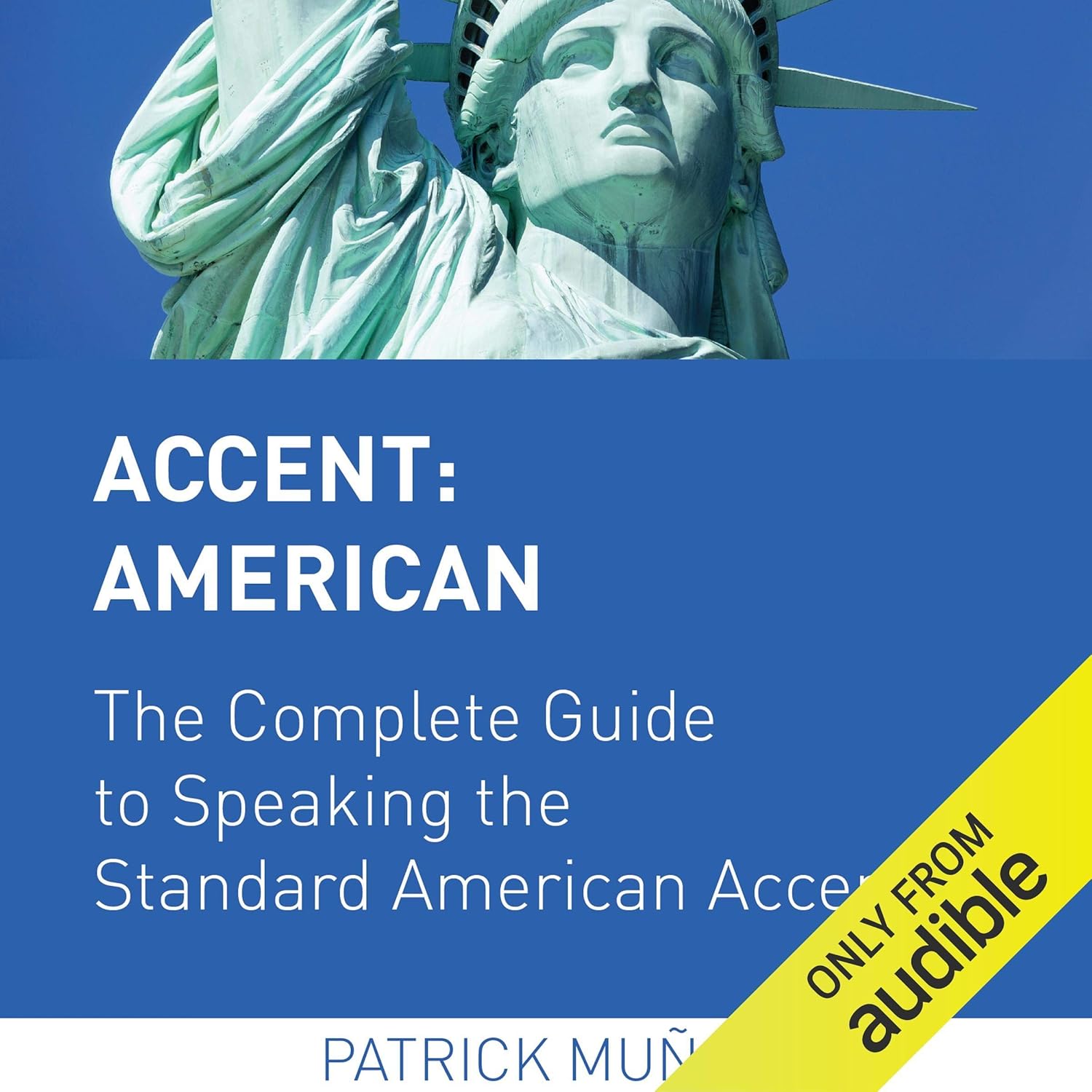 Product image of Accent: American - The Complete Guide to Speaking the Standard American Accent