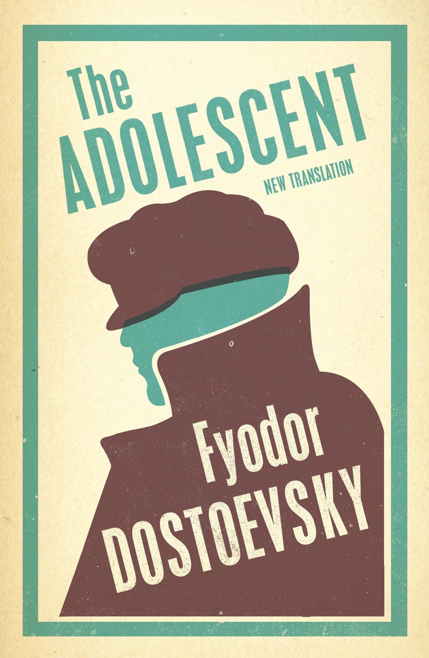 The Adolescent: New Translation by Fyodor Dostoevsky, Dora O'... - 9781847494993