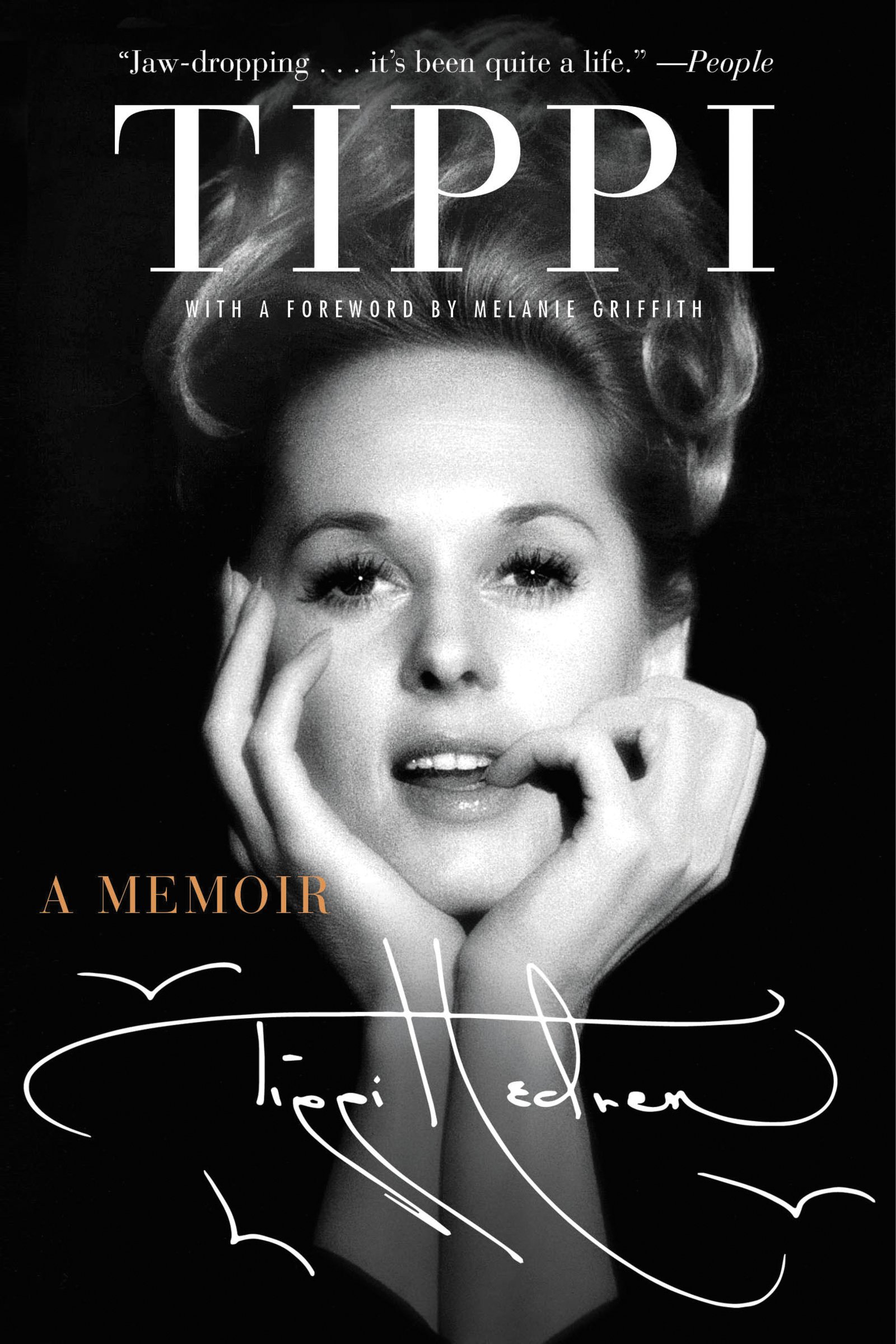 Tippi: A Memoir – The Untold Story of Alfred Hitchcock, Classic Hollywood, and a Dynasty's Enduring Legacy