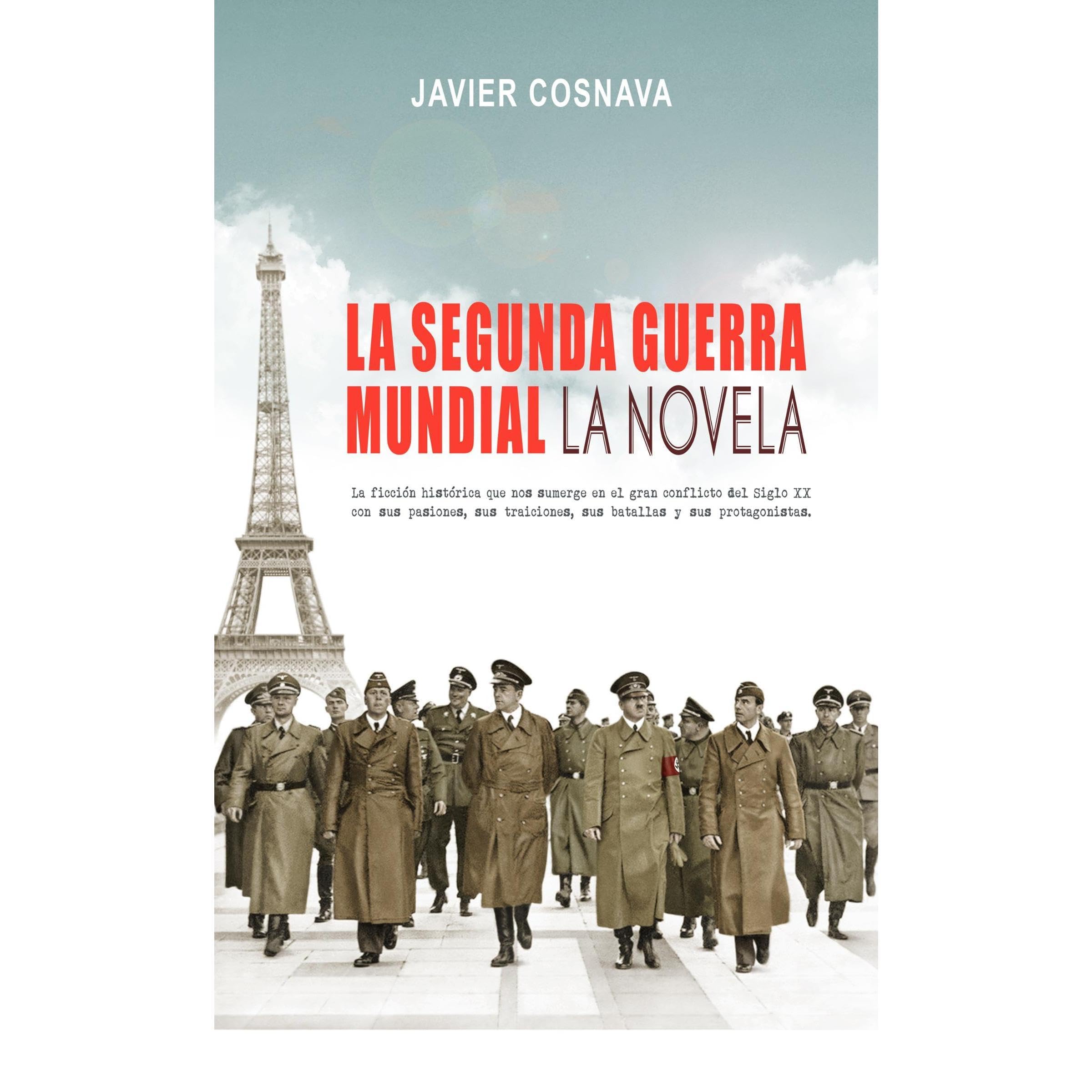 LA SEGUNDA GUERRA MUNDIAL, la novela