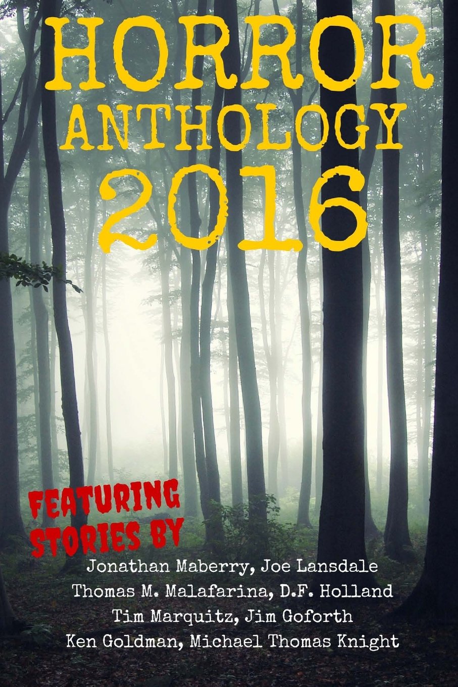Horror Anthology 2016: Volume 2 (Moon Books Horror Anthology)